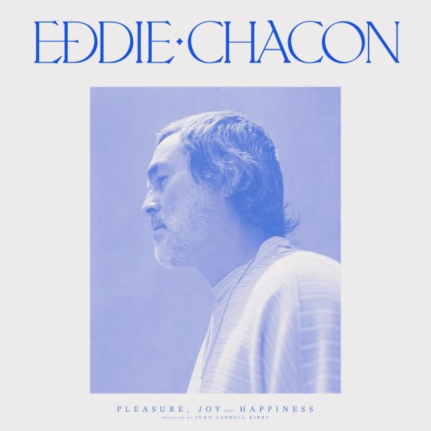 Eddie Chacon PLEASURE JOY & HAPPINESS Vinyl Record