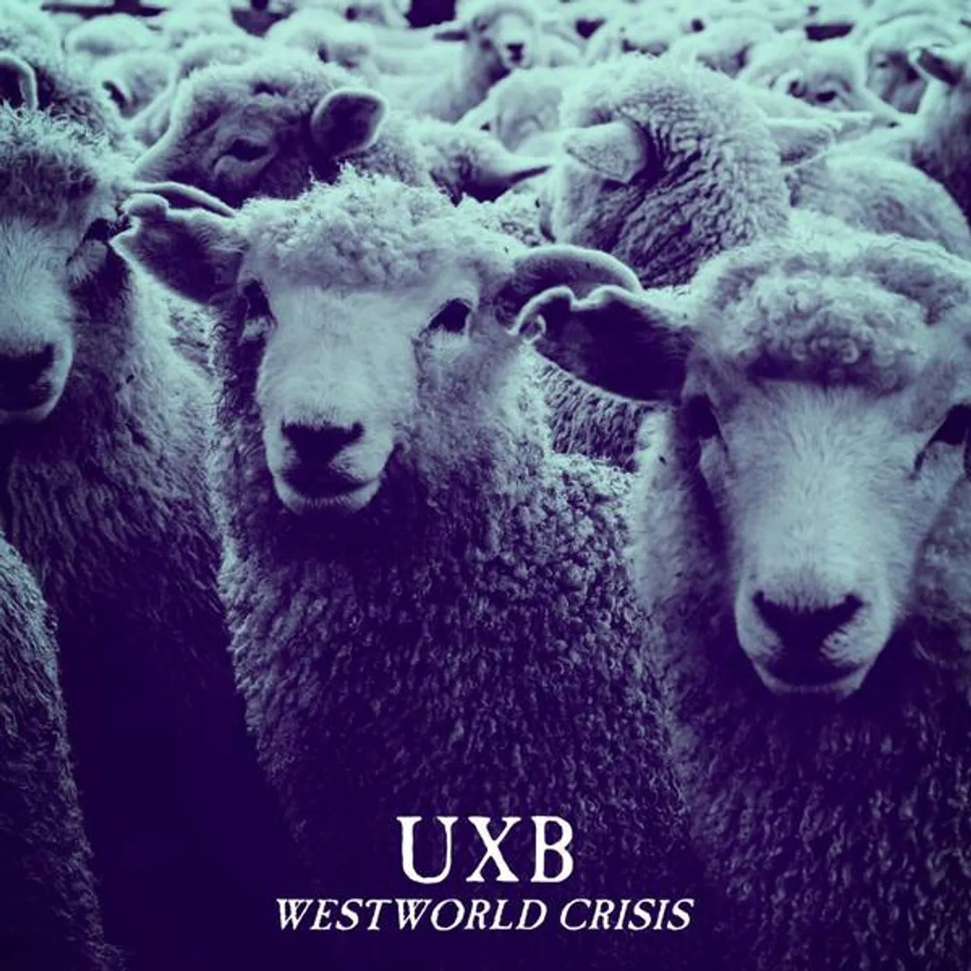 Uxb WESTWORLD CRISIS Vinyl Record