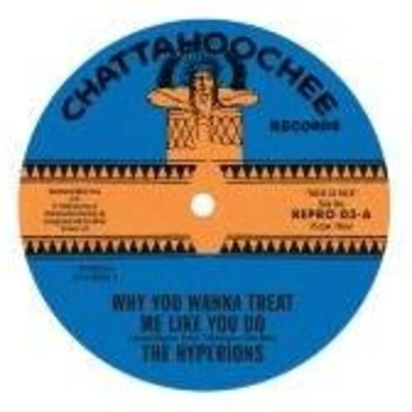 The Hyperions WHY YOU WANNA TREAT ME LIKE YOU DO / BELIEVE IN ME Vinyl Record