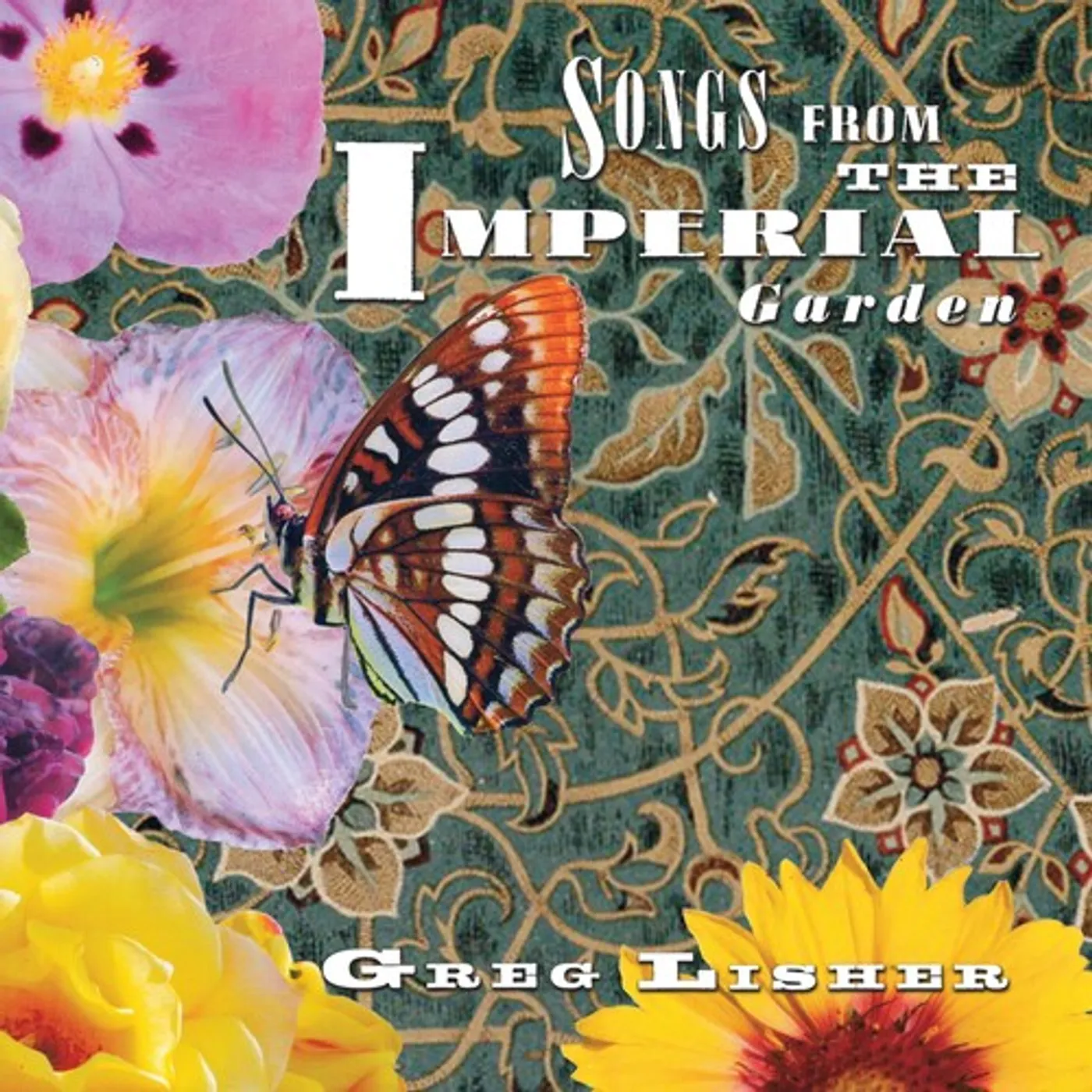 Greg Lisher SONGS FROM THE IMPERIAL GARDEN CD