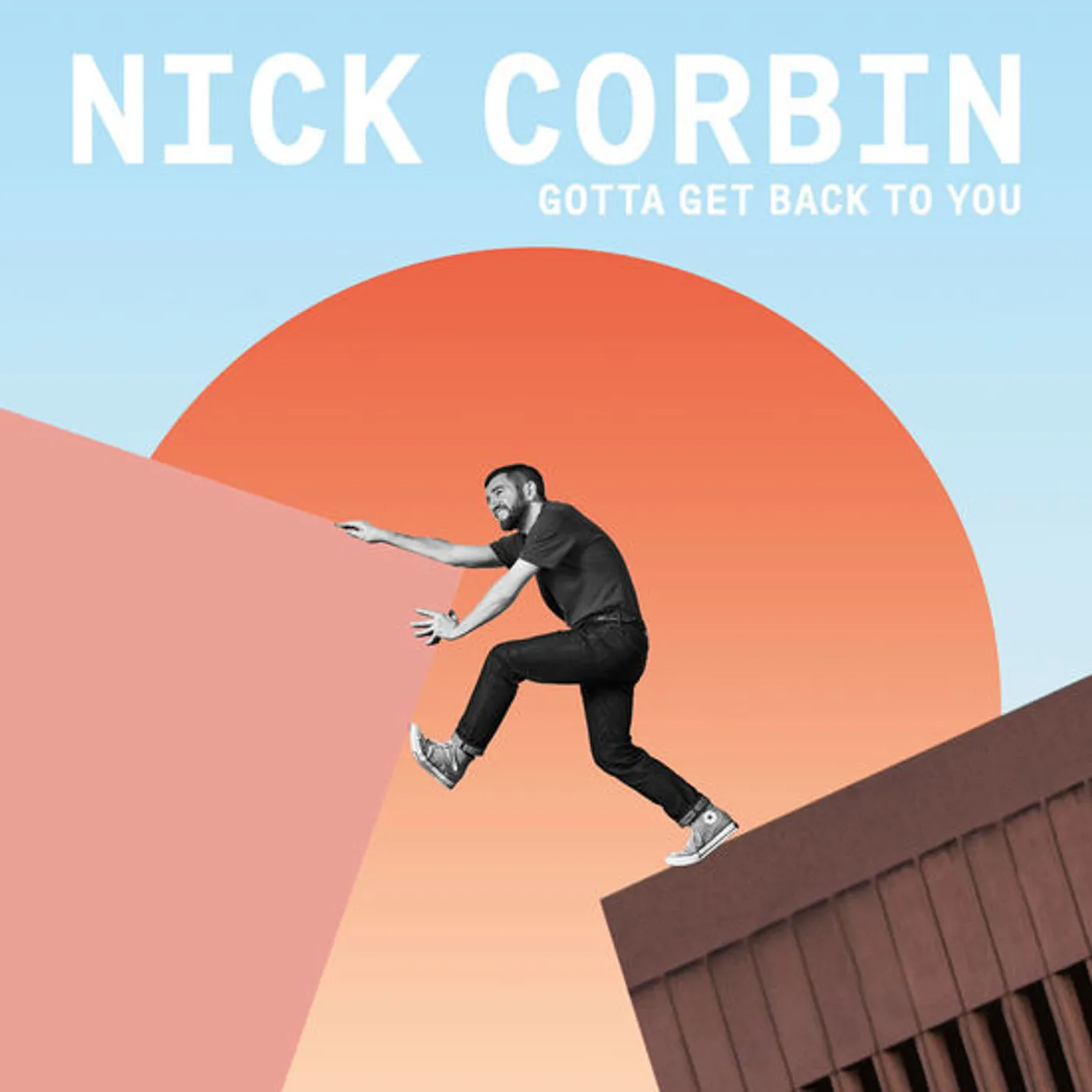 Nick Corbin GOTTA GET BACK TO YOU / SUNSHINE Vinyl Record