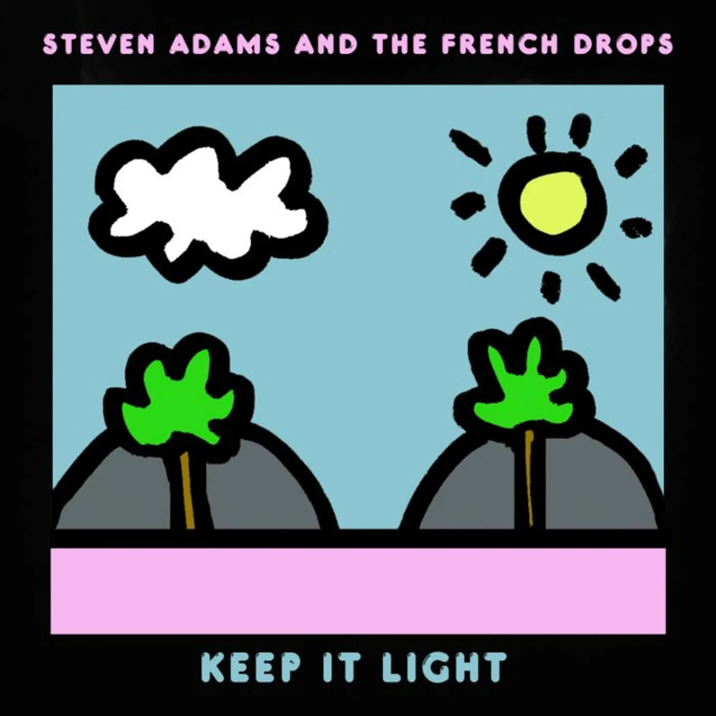 Steven Adams & The French Drops Keep It Light Vinyl Record