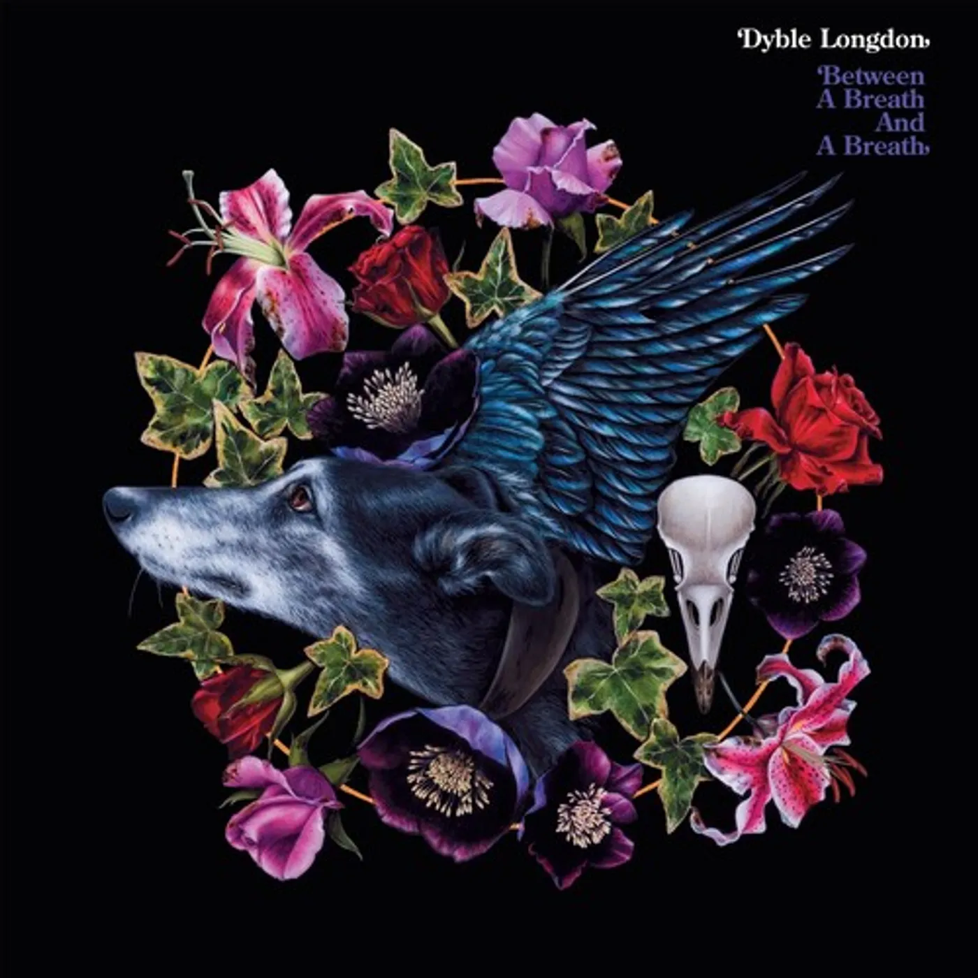 Dyble Longdon BETWEEN A BREATH & A BREATH CD