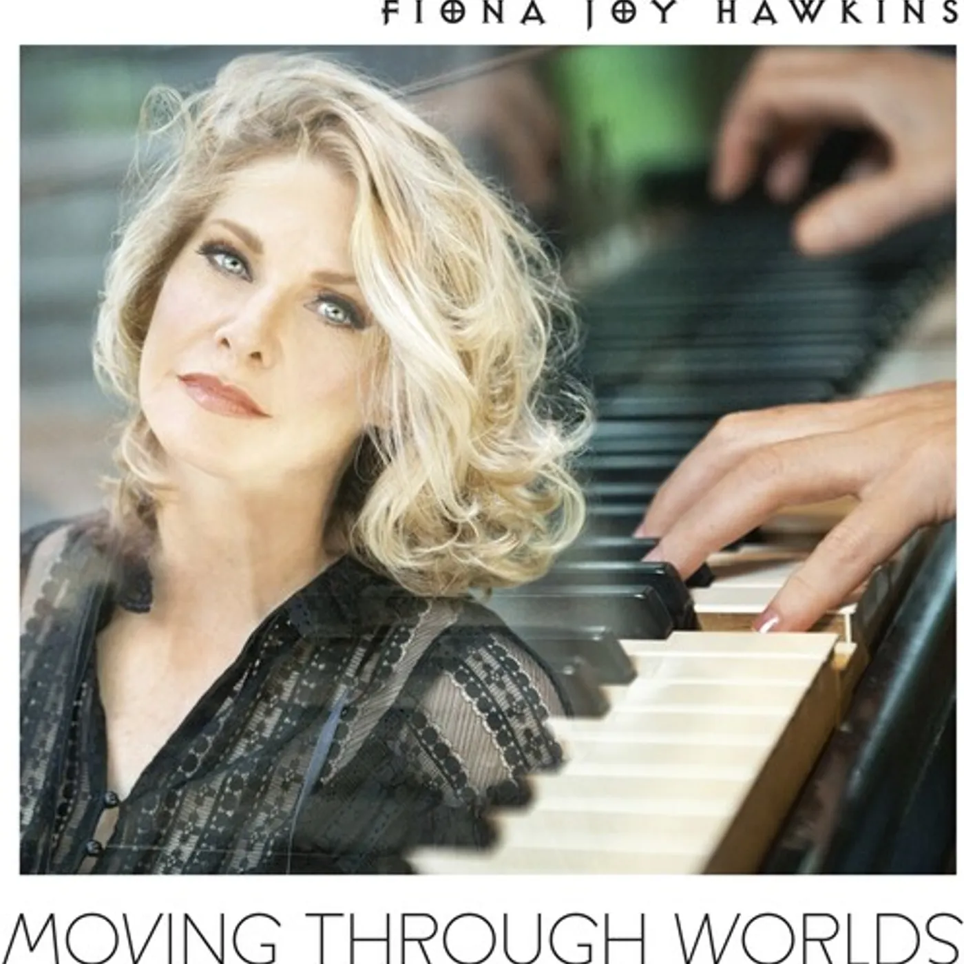 Fiona Joy Hawkins MOVING THROUGH WORLDS CD