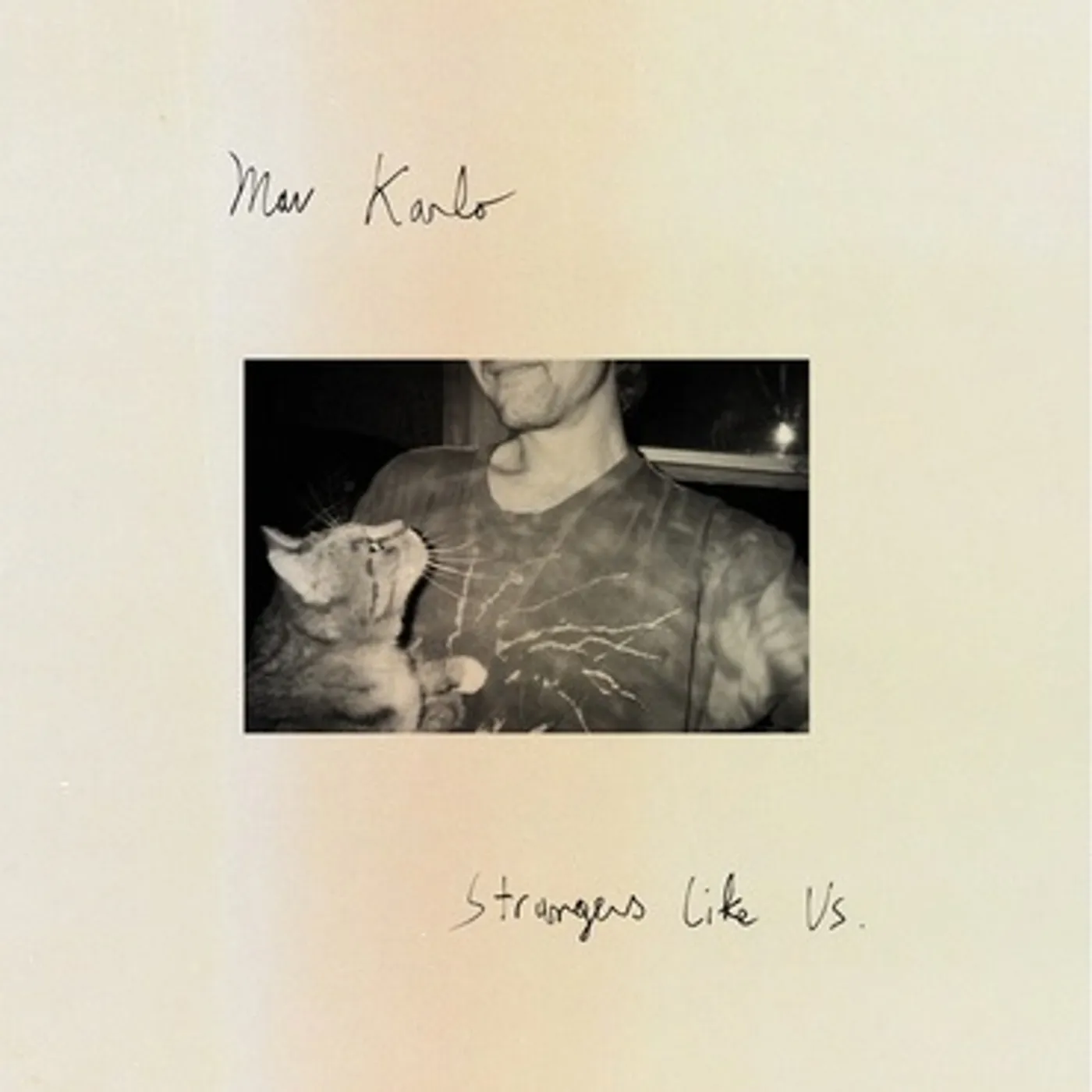 Mav Karlo Strangers Like Us Vinyl Record