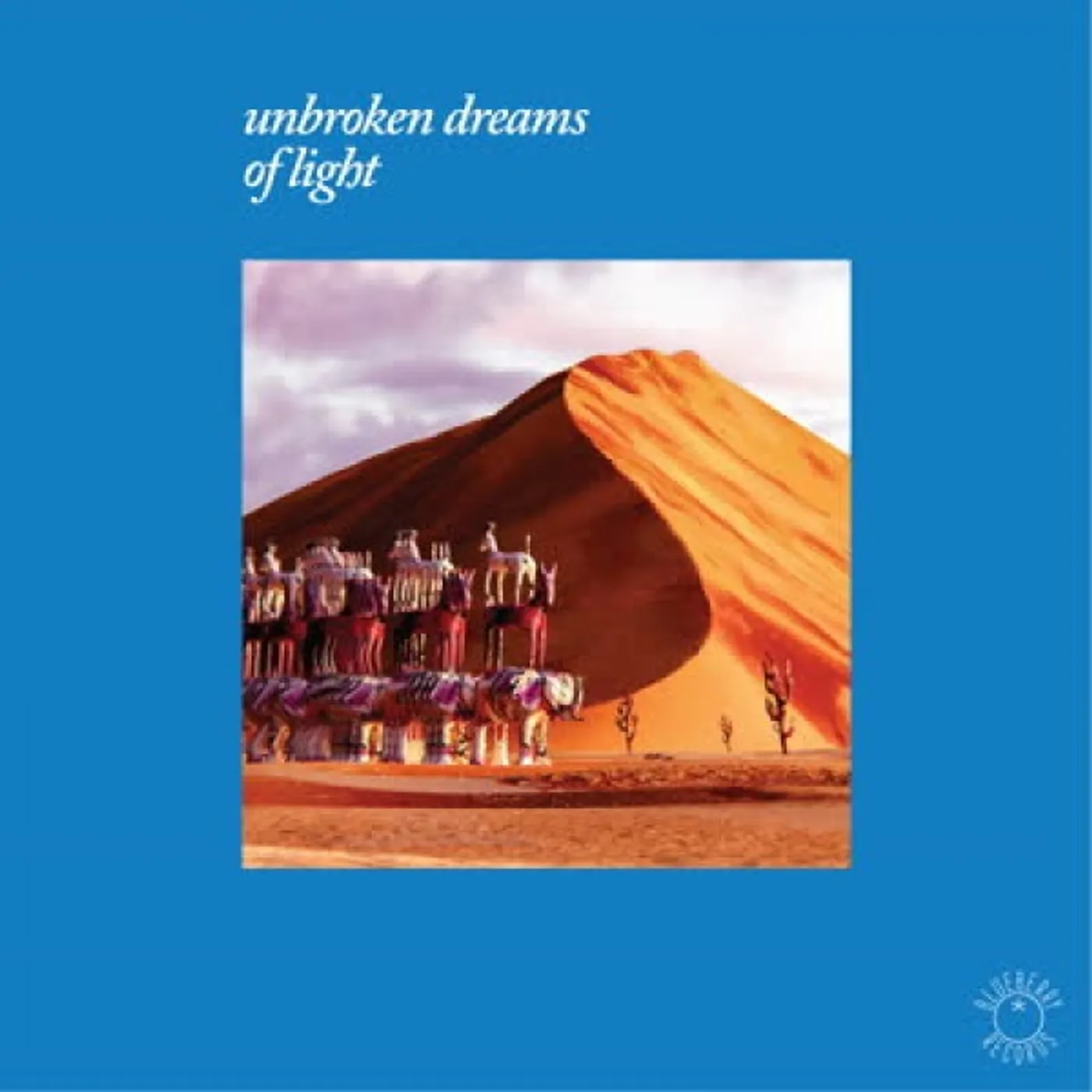 Various Artists  UNBROKEN DREAMS OF LIGHT (2LP) Vinyl Record