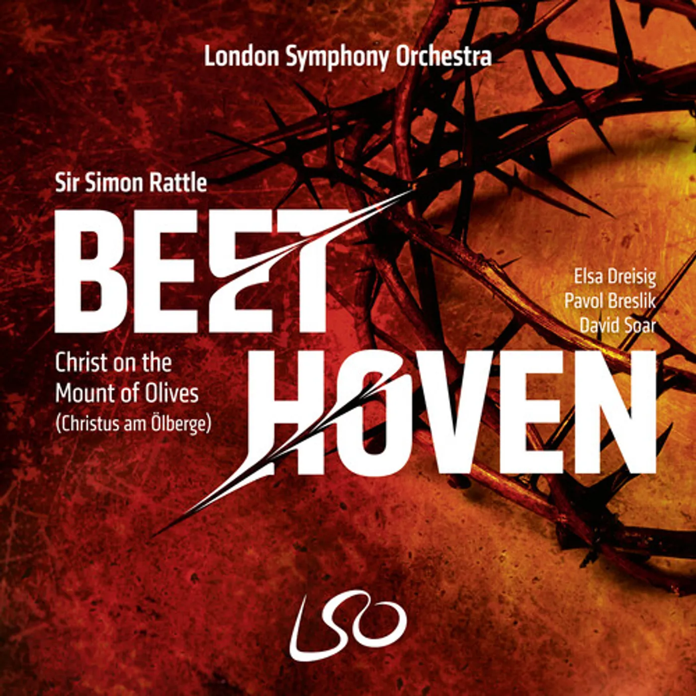London Symphony Orchestra / Sir Simon Rattle BEETHOVEN: CHRIST ON THE MOUNT OF OLIVES CD Super Audio CD