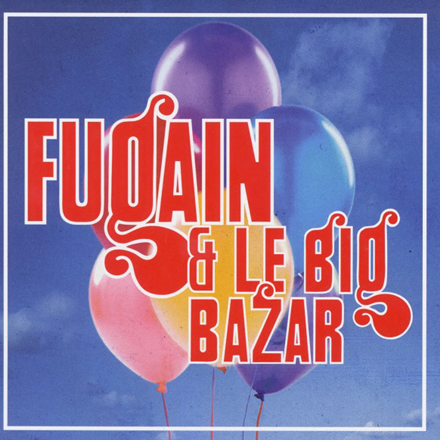 Michel Fugain & Le Big Bazar FUGAIN & LE BIG BAZAR Vinyl Record