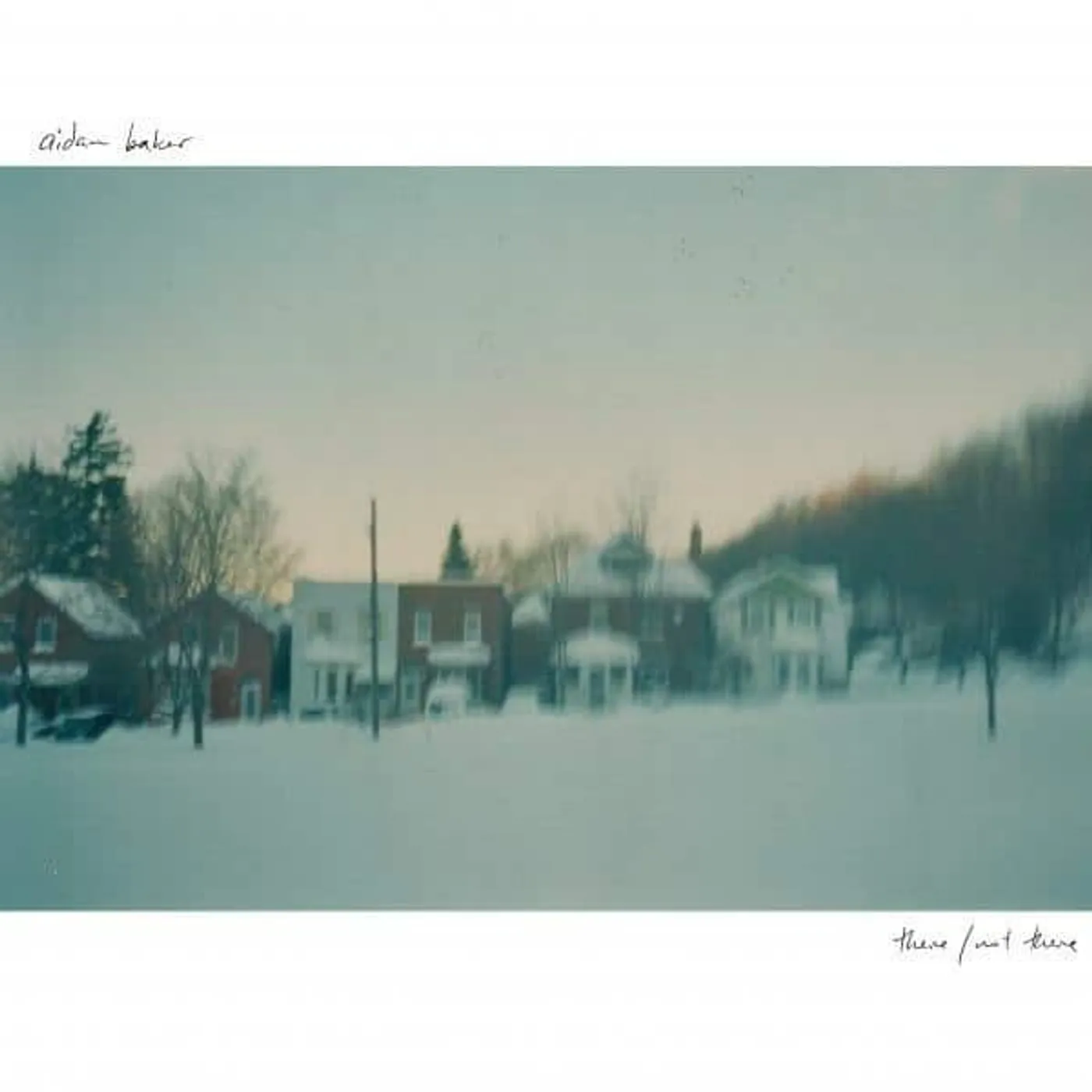 Aidan Baker THERE/NOT THERE Vinyl Record