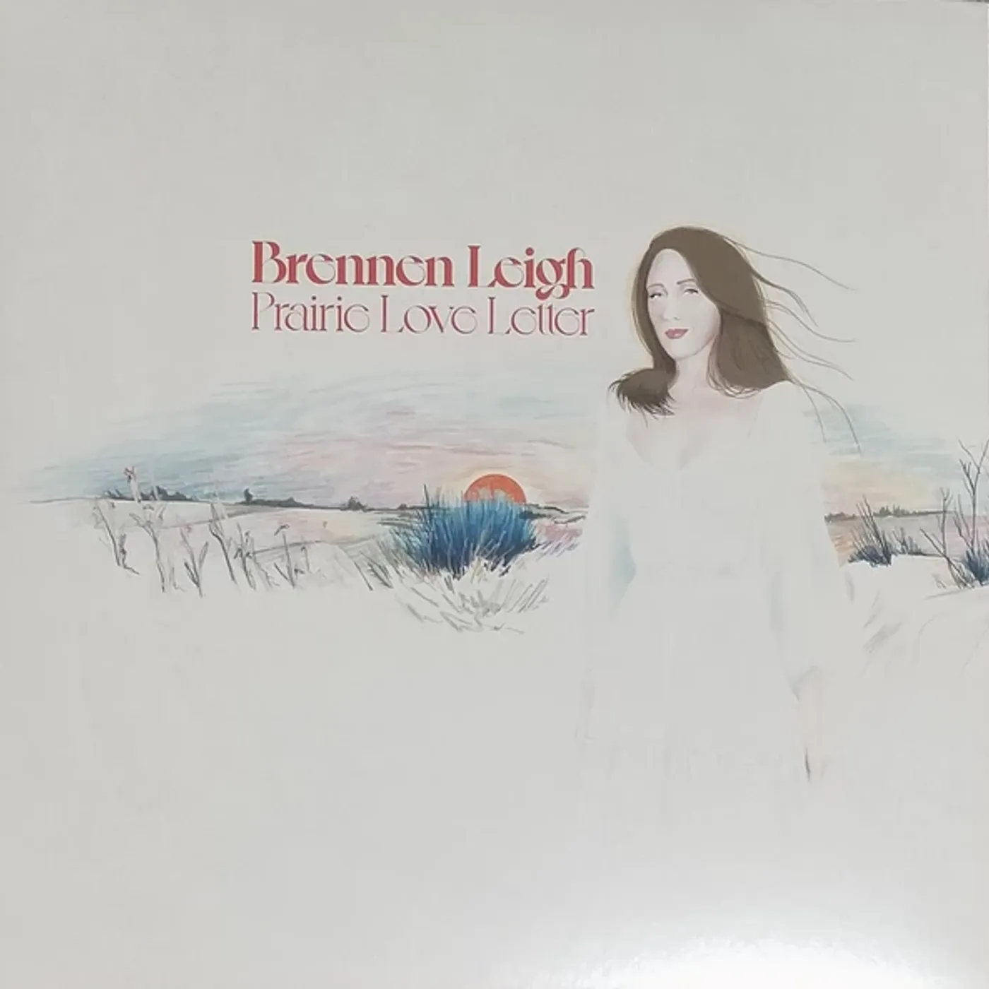 Brennen Leigh PRAIRIE LOVE LETTER Vinyl Record