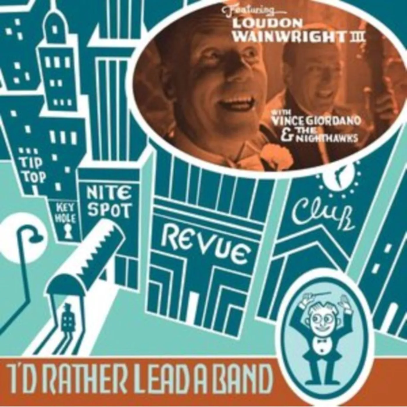 Loudon Wainwright I'D RATHER LEAD A BAND Vinyl Record