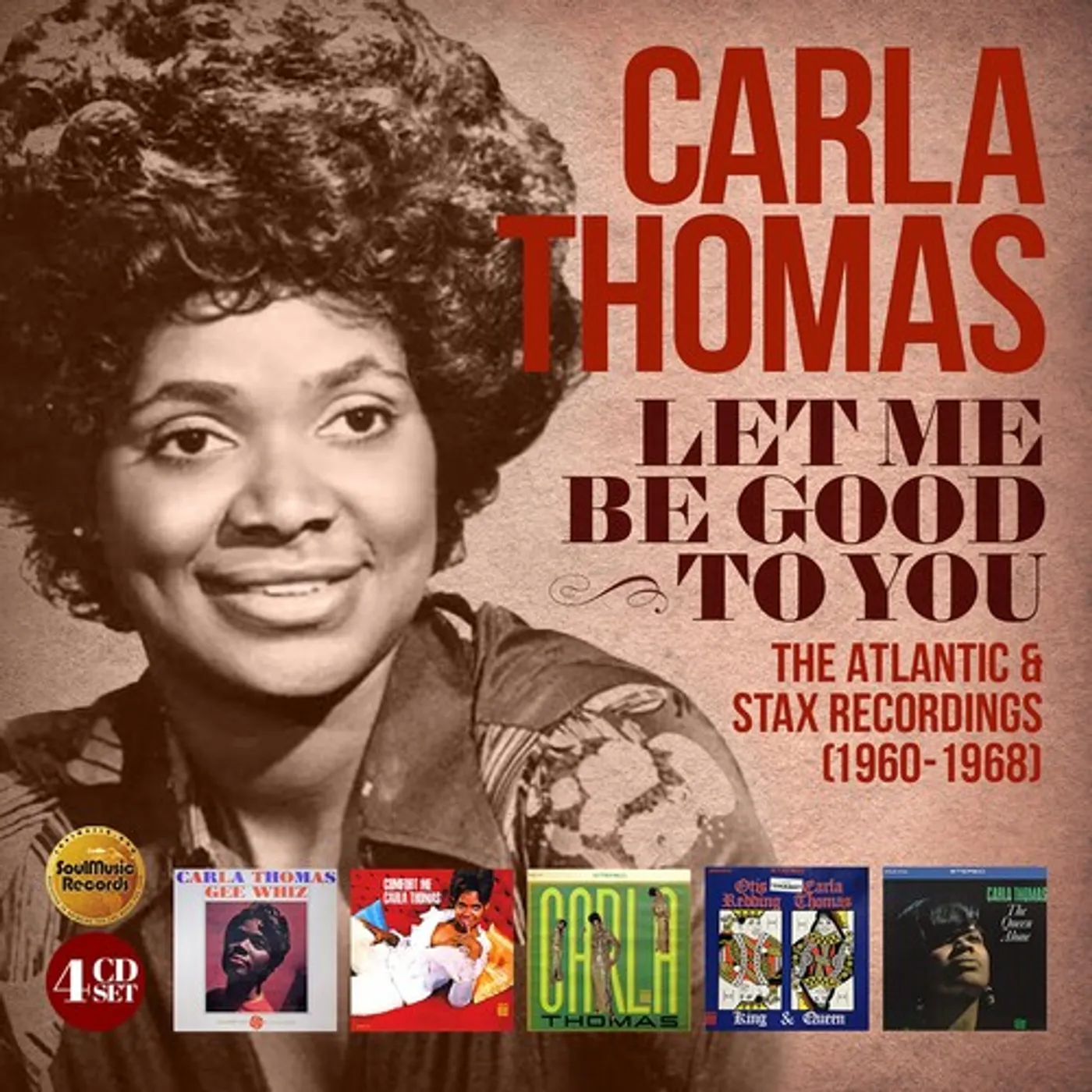 Carla Thomas LET ME BE GOOD TO YOU: ATLANTIC & STAX RECORDINGS CD