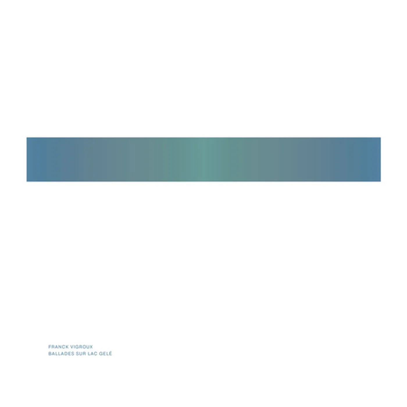 Franck Vigroux BALLADES SUR LAC GELE Vinyl Record