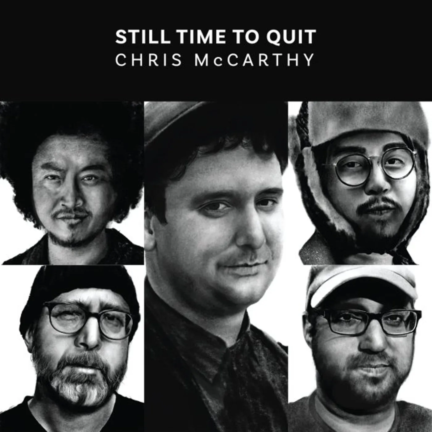 Chris McCarthy STILL TIME TO QUIT Vinyl Record