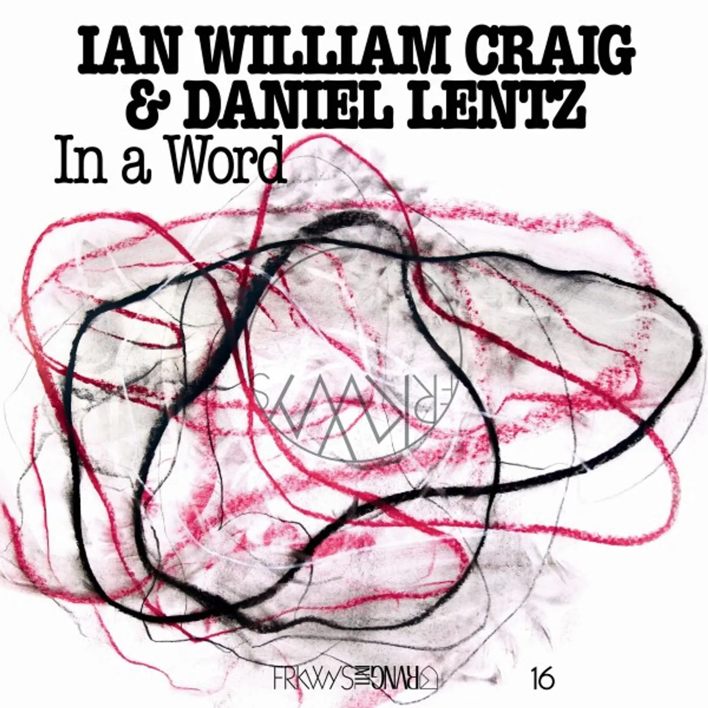 Ian William Craig / Daniel Lentz IN A WORD' Vinyl Record