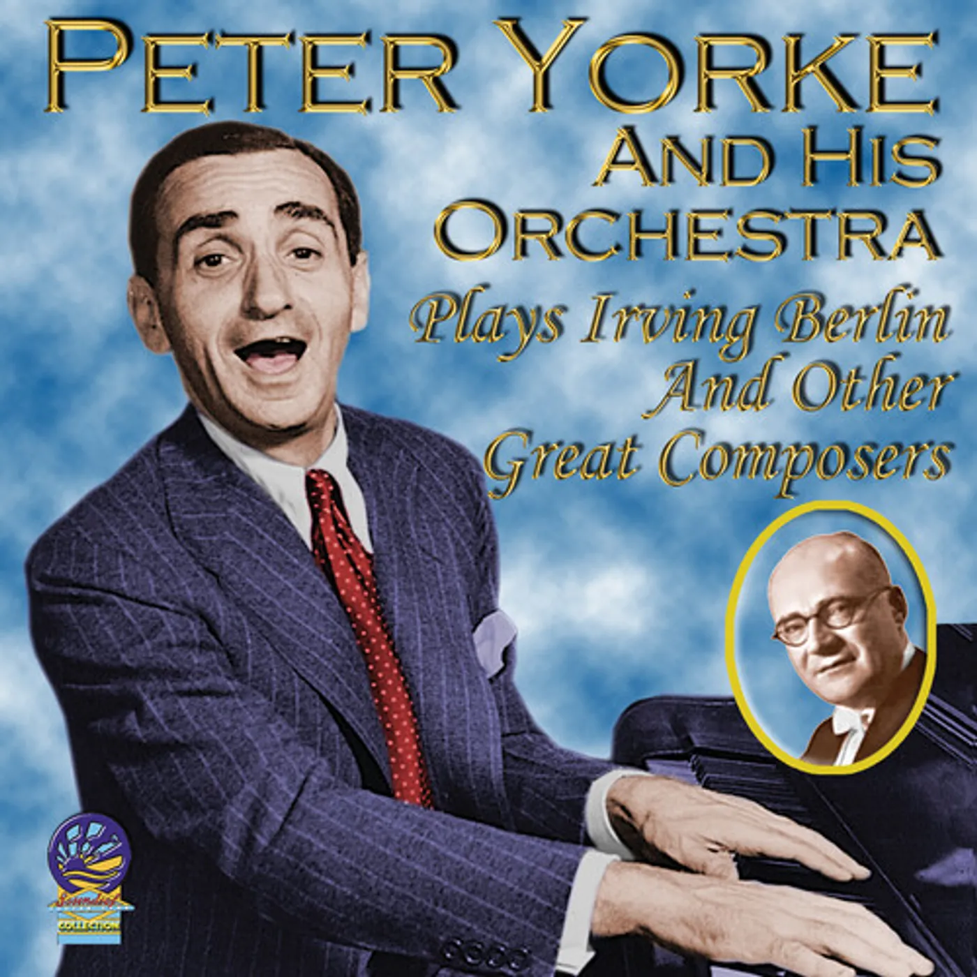 Peter Yorke PLAYS IRVING BERLIN & OTHER GREAT COMPOSERS CD