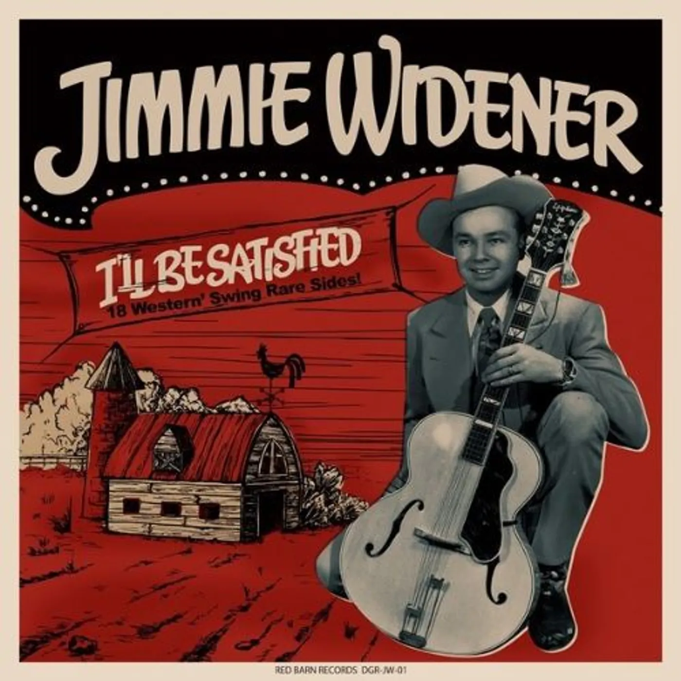 Jimmie Widener I'LL BE SATISFIED: 18 WESTERN SWING RARE SIDES Vinyl Record