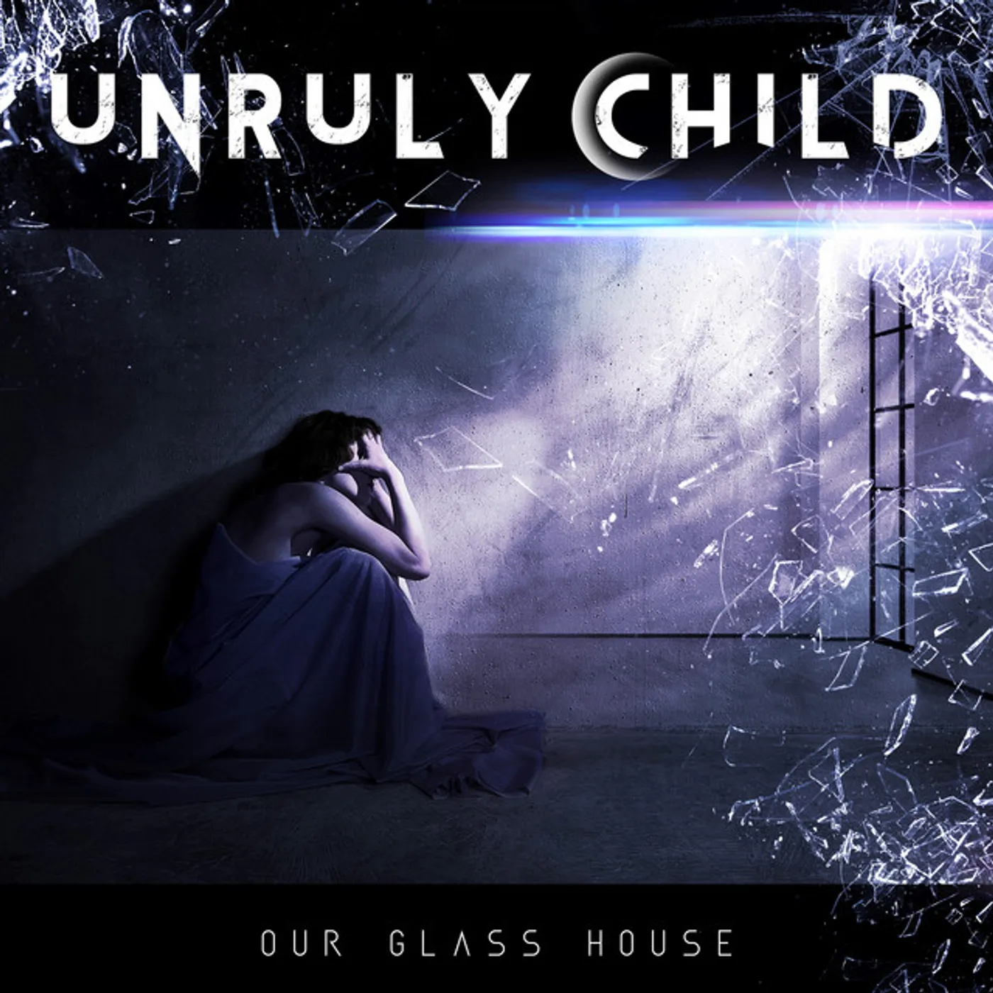 Unruly Child OUR GLASS HOUSE CD
