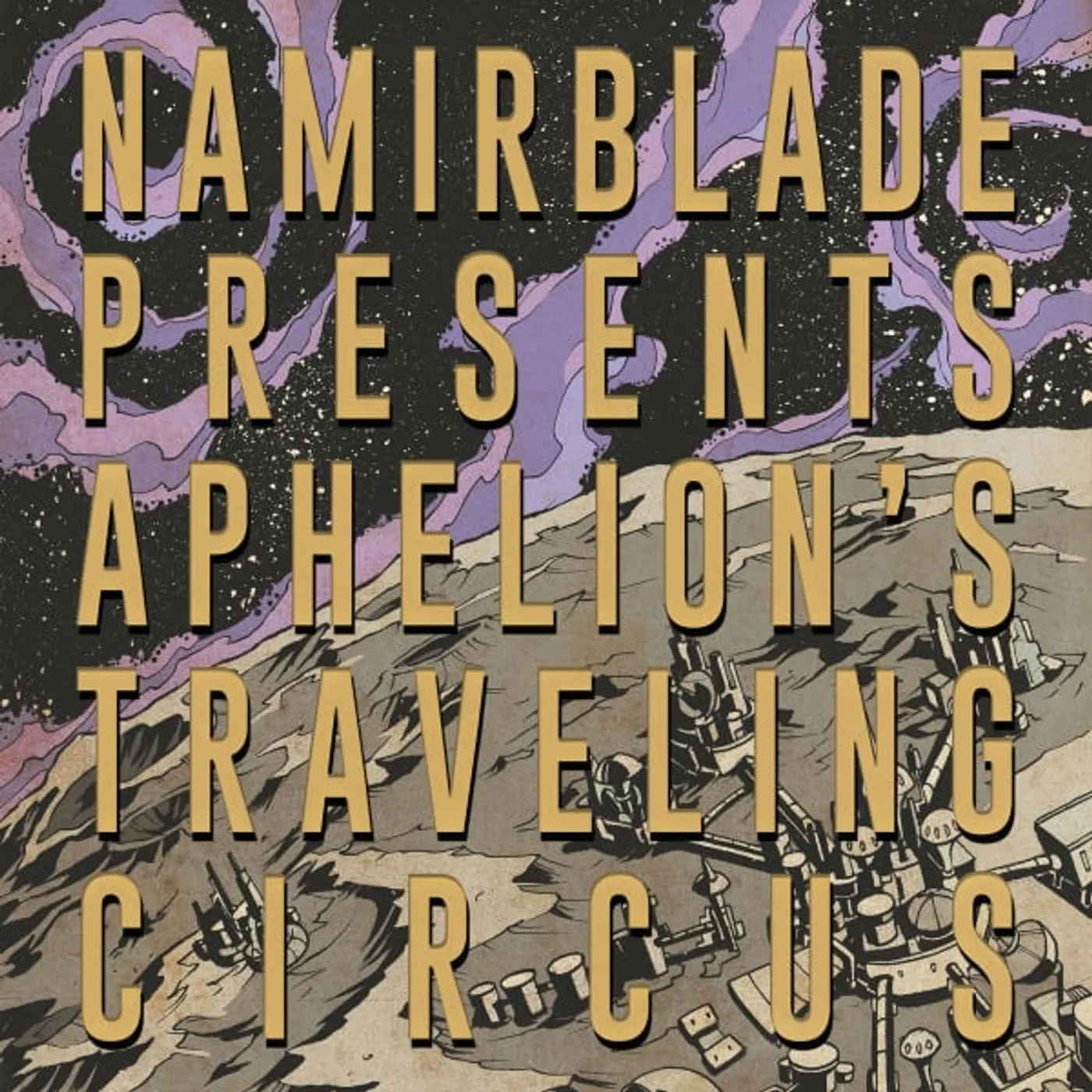 Namir Blade Aphelion's Traveling Circus Vinyl Record