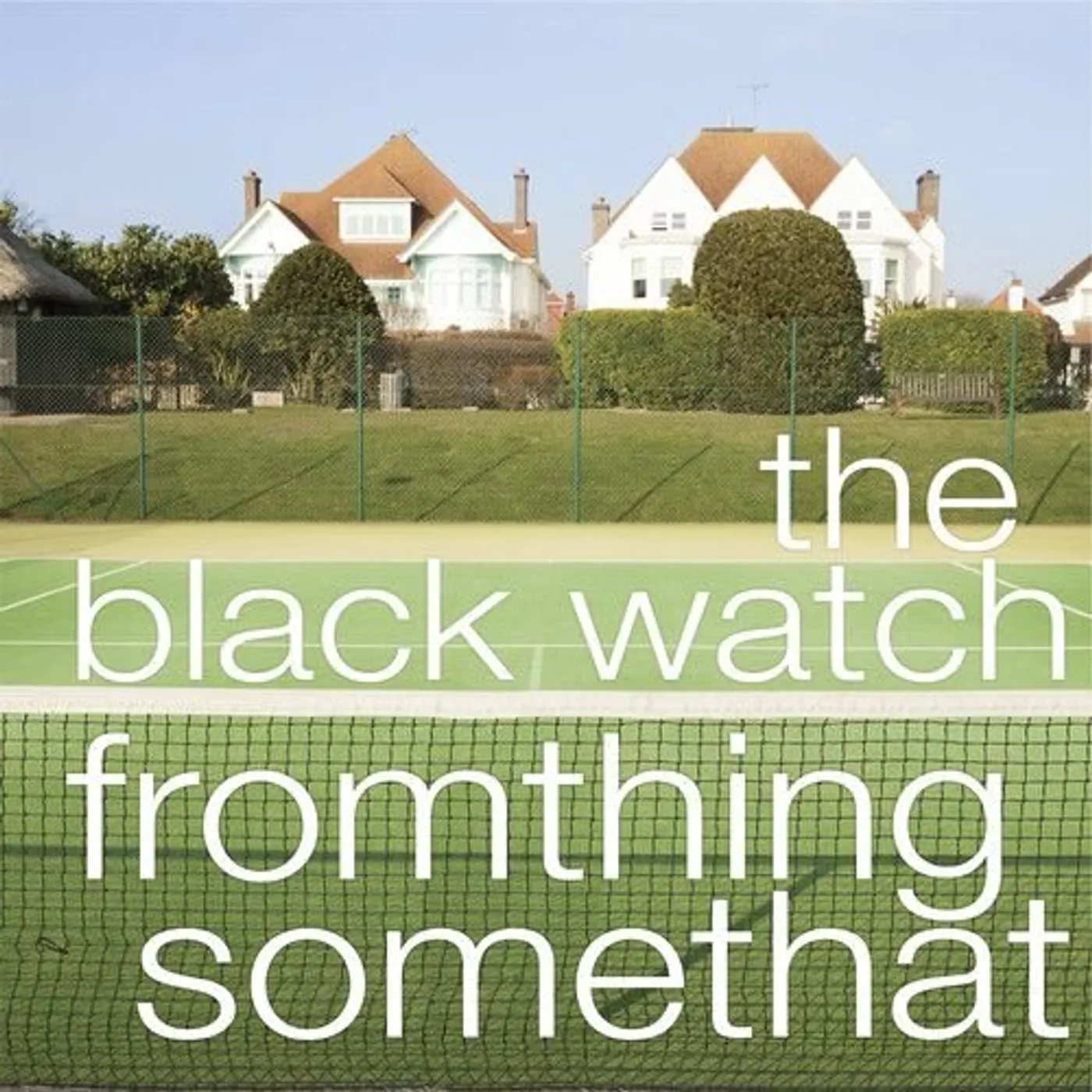 The Black Watch Fromthing Somethat Vinyl Record
