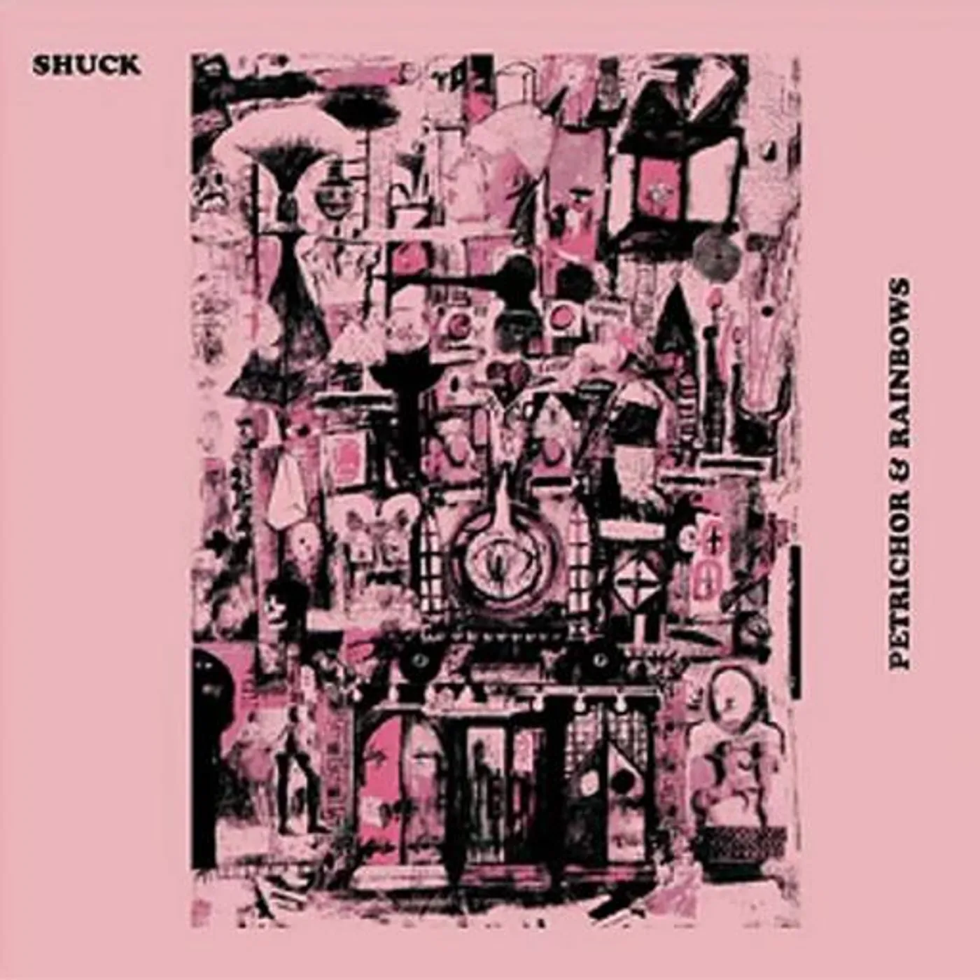 SHUCK PETRICHOR & RAINBOWS Vinyl Record