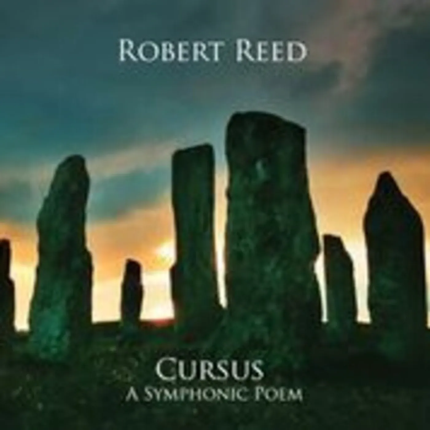 Robert Reed CURSUS A SYMPHONIC POEM CD