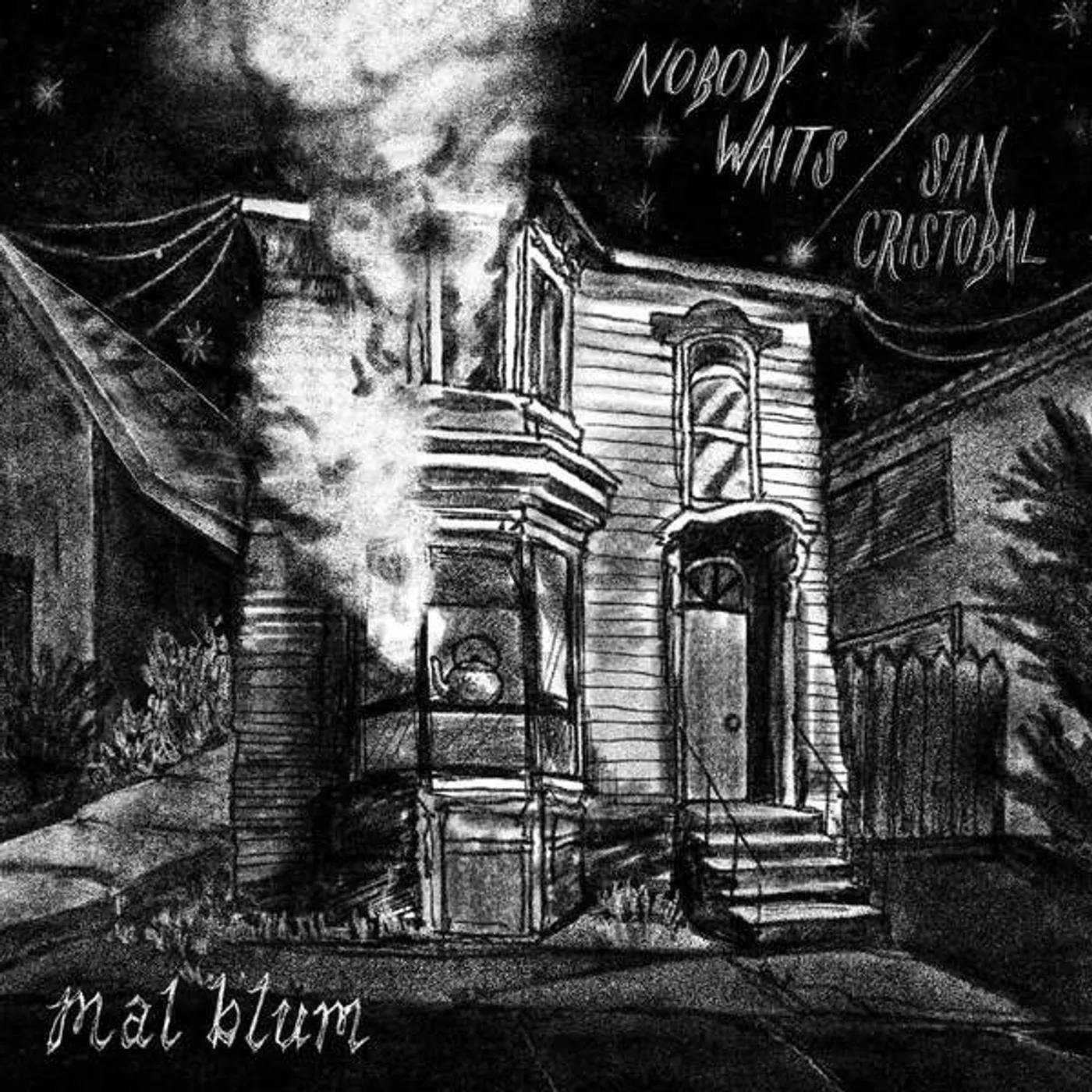 Mal Blum NOBODY WAITS / SAN CRISTOBAL Vinyl Record