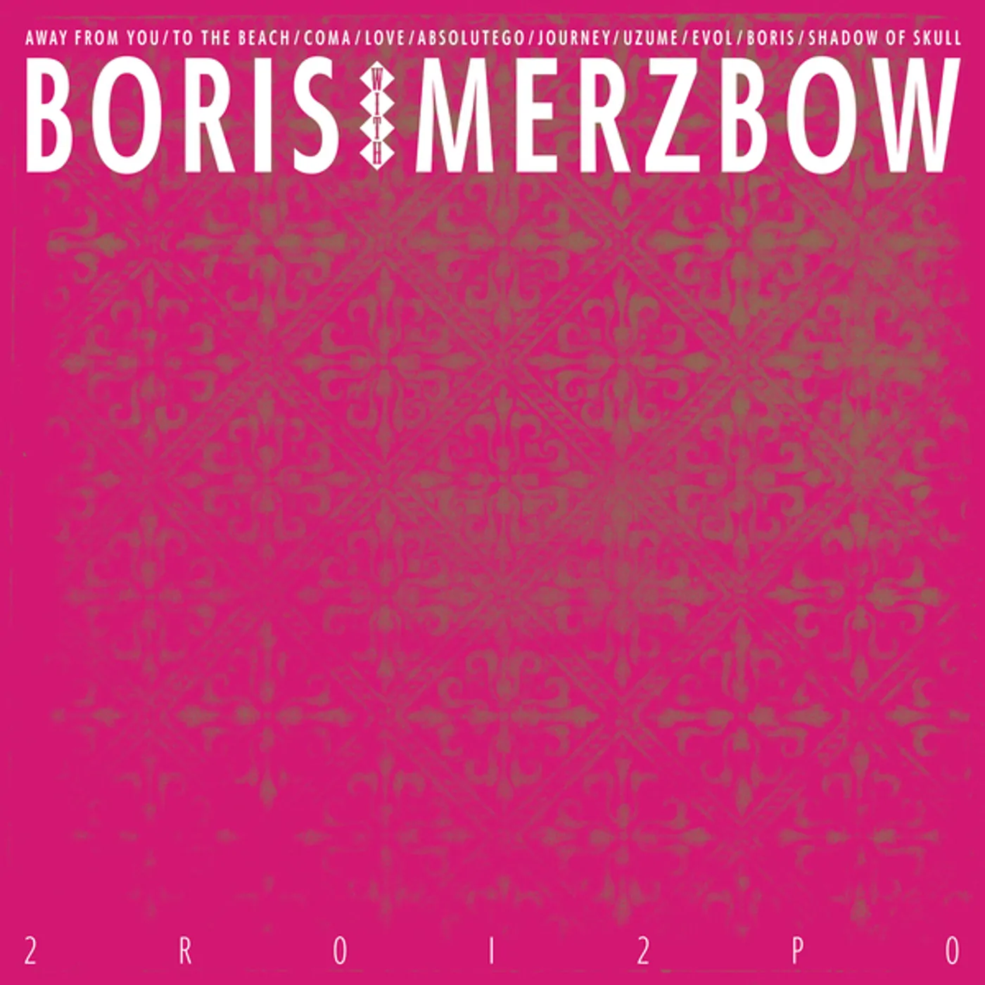 Boris With Merzbow 2R0I2P0 Vinyl Record