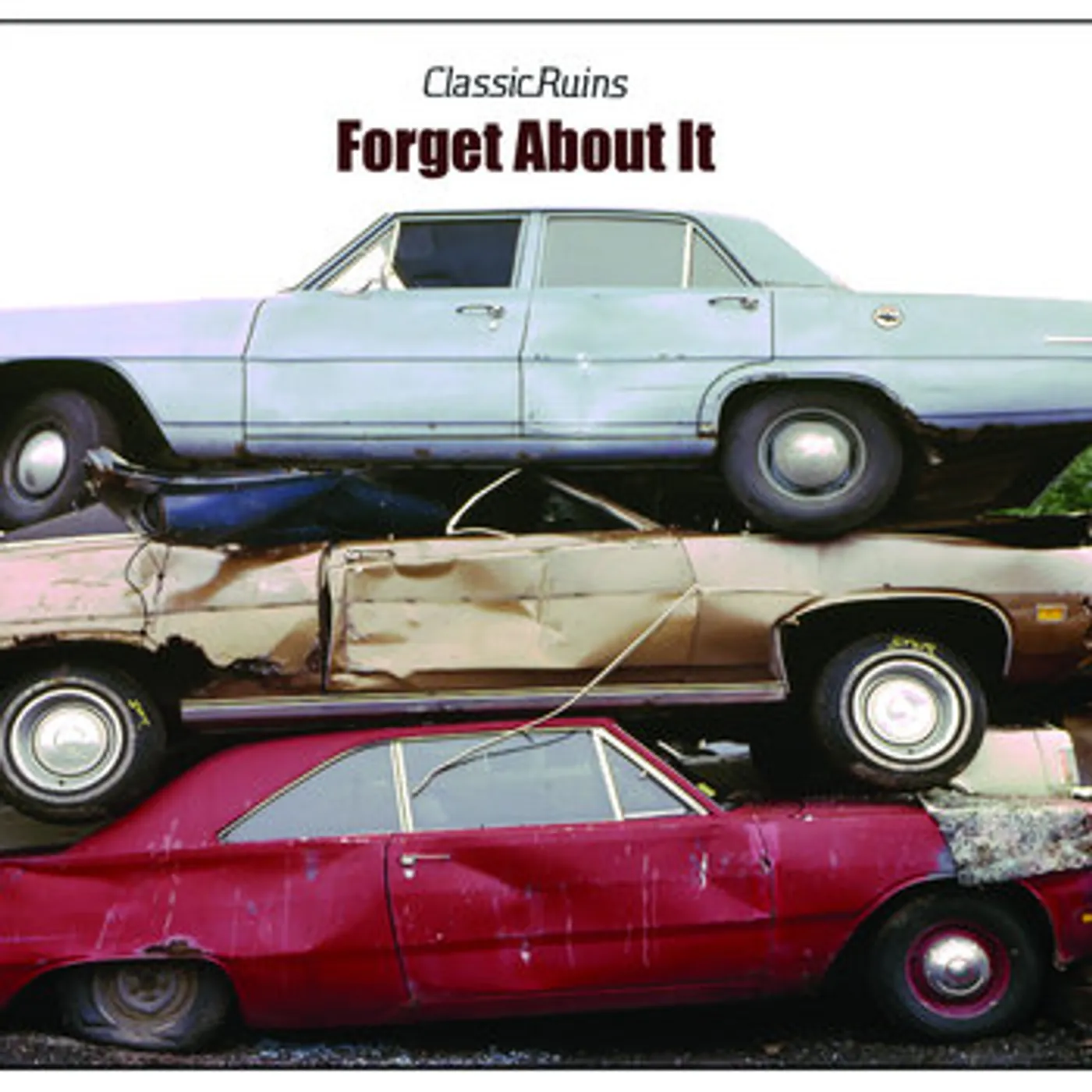 Classic Ruins FORGET ABOUT IT CD
