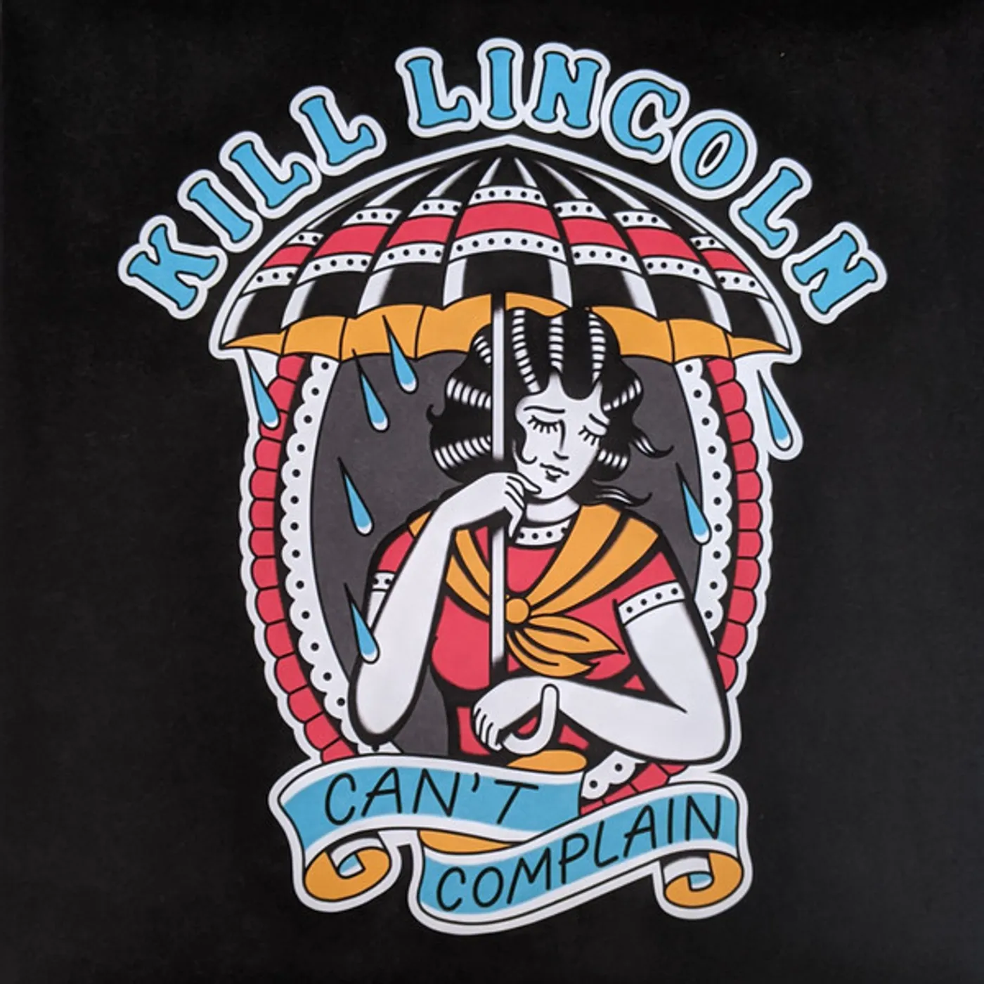 Kill Lincoln Can't Complain Vinyl Record