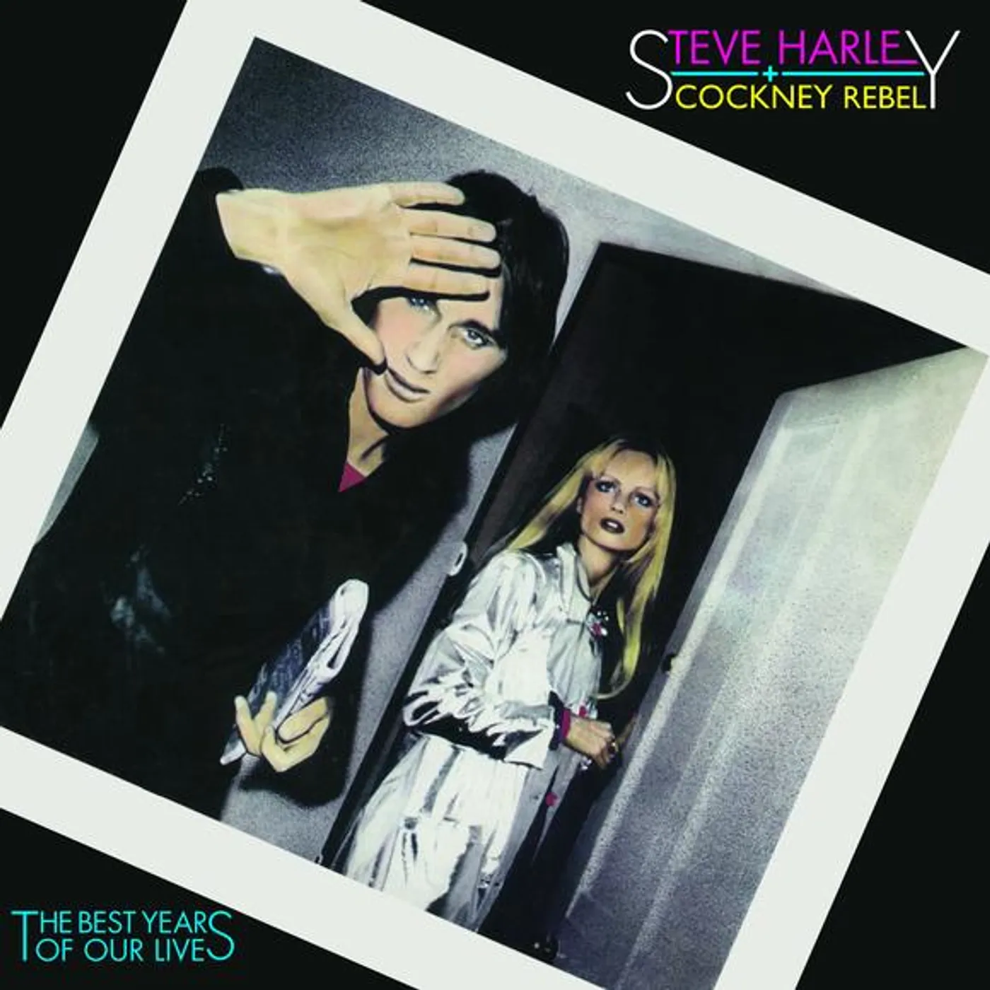 Steve Harley & Cockney Rebel BEST YEARS OF OUR LIVES (45TH ANNIVERSARY LIMITED Vinyl Record