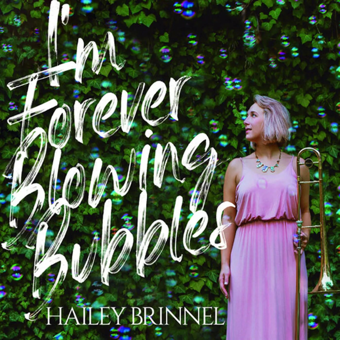Hailey Brinnel I'M FOREVER BLOWING BUBBLES CD