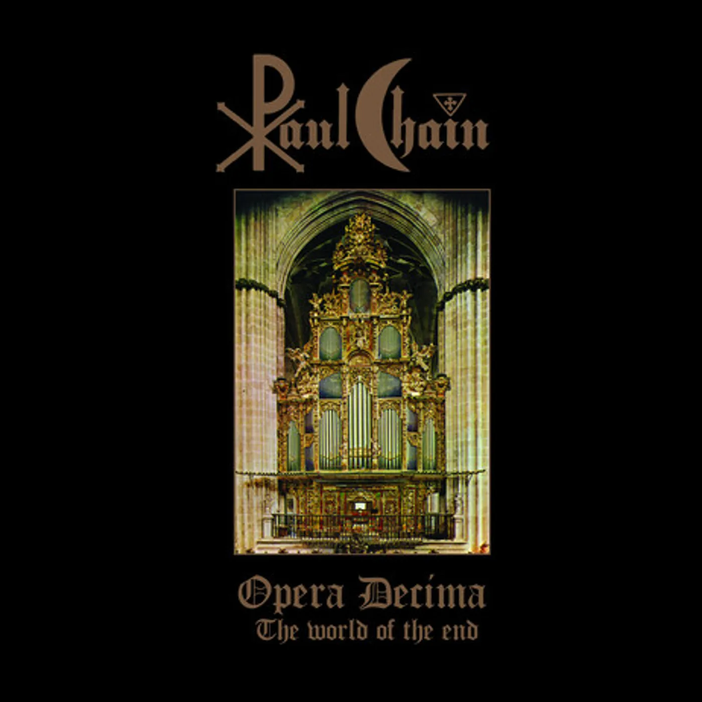 Chain, Paul OPERA DECIMA (THE WORLD OF THE END) CD
