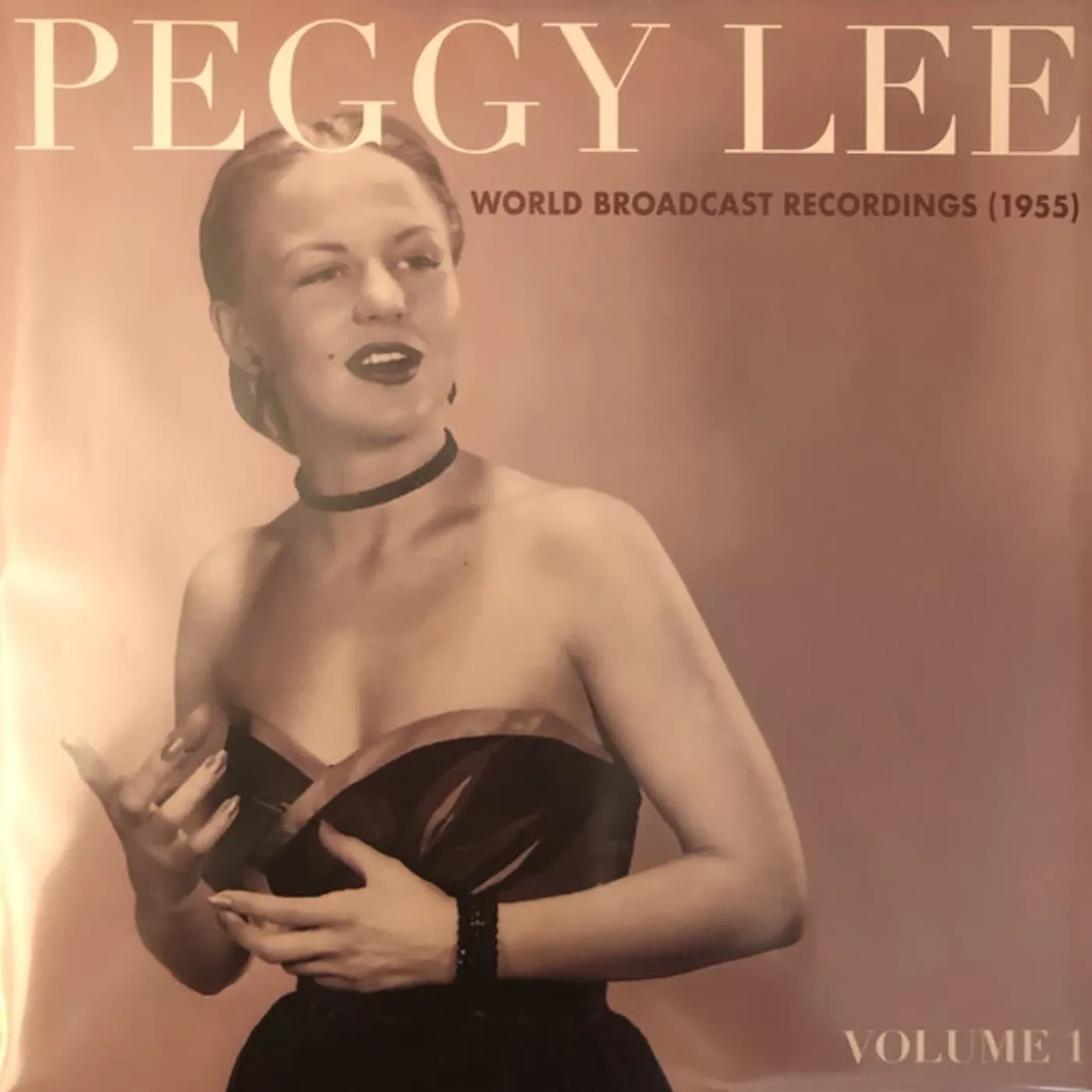 Peggy Lee WORLD BROADCAST RECORDINGS 1955 VOL 1 Vinyl Record