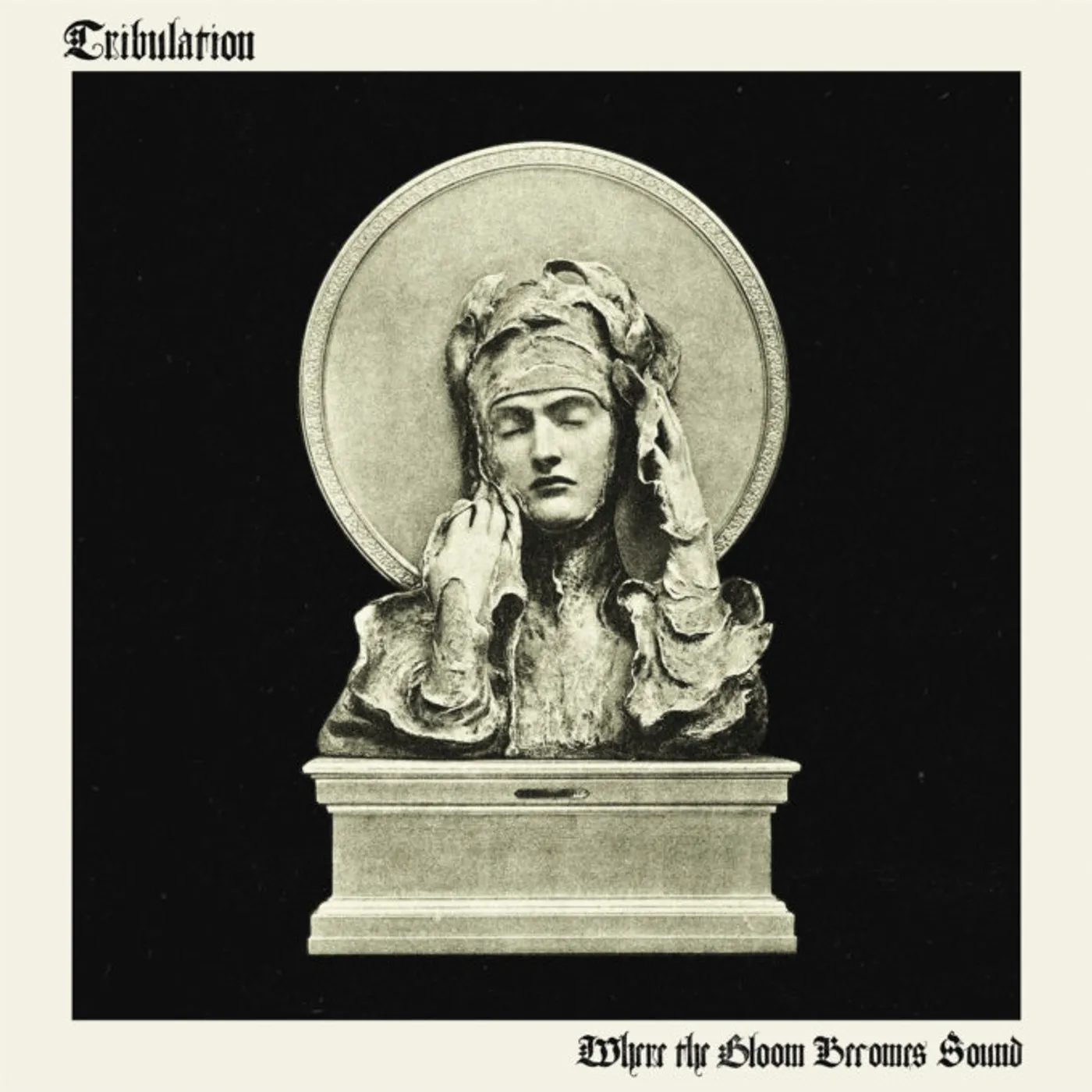 Tribulation WHERE THE GLOOM BECOMES SOUND CD