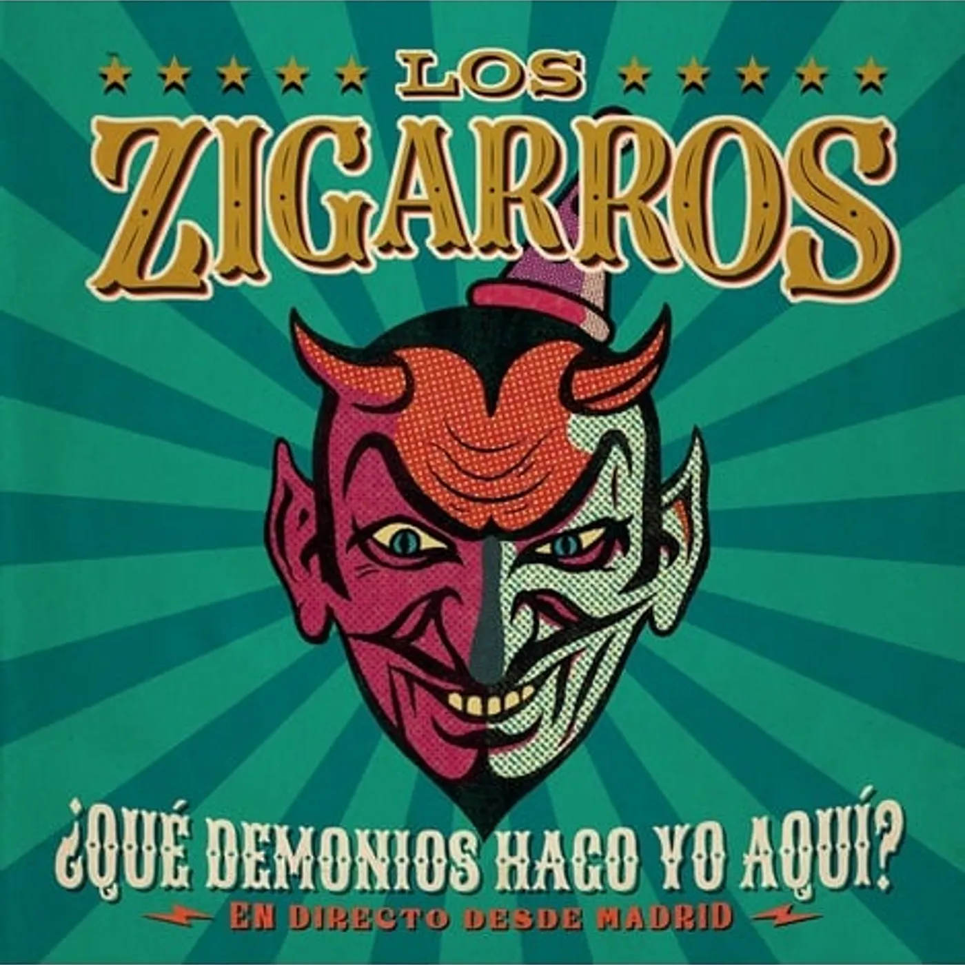 Los Zigarros QUE DEMONIOS HAGO YO AQUI: EN DIRECTO DESDE MADRID CD