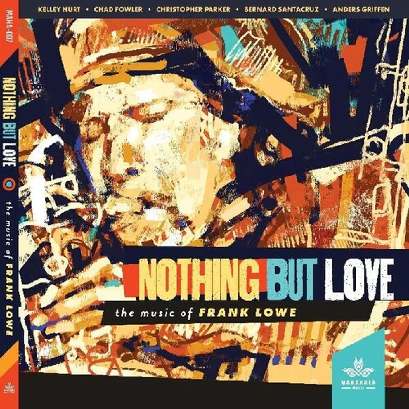 Kelley Hurt / Chad Fowler / Christopher Parker NOTHING BUT LOVE THE MUSIC OF FRANK LOWE CD