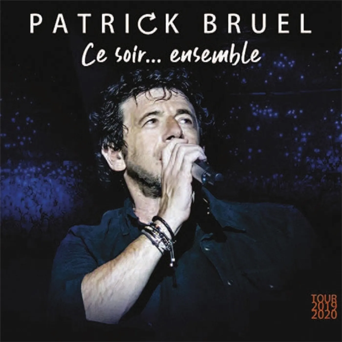 Patrick Bruel CE SOIR ENSEMBLE: TOUR 2019-2020 CD