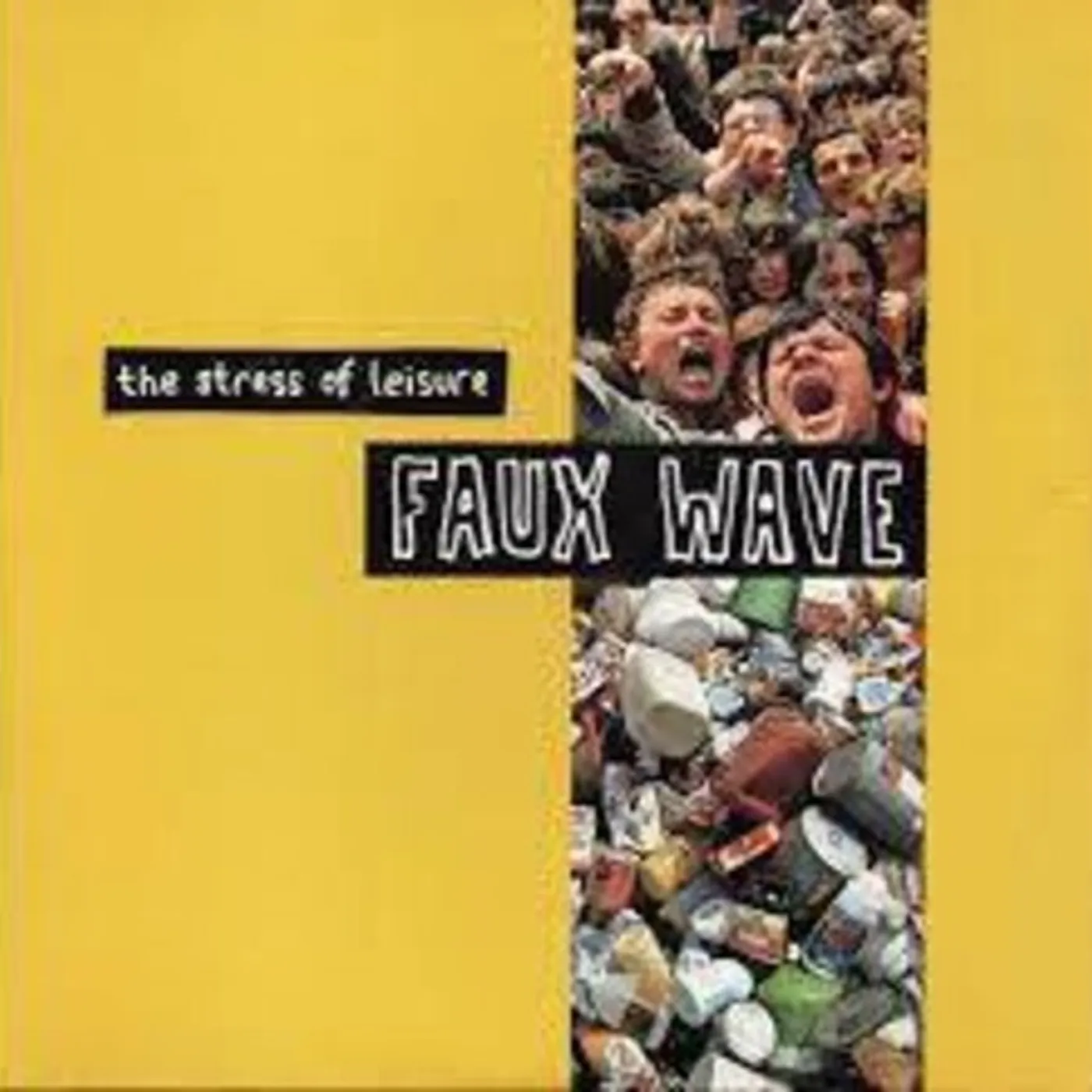 The Stress Of Leisure FAUX WAVE CD