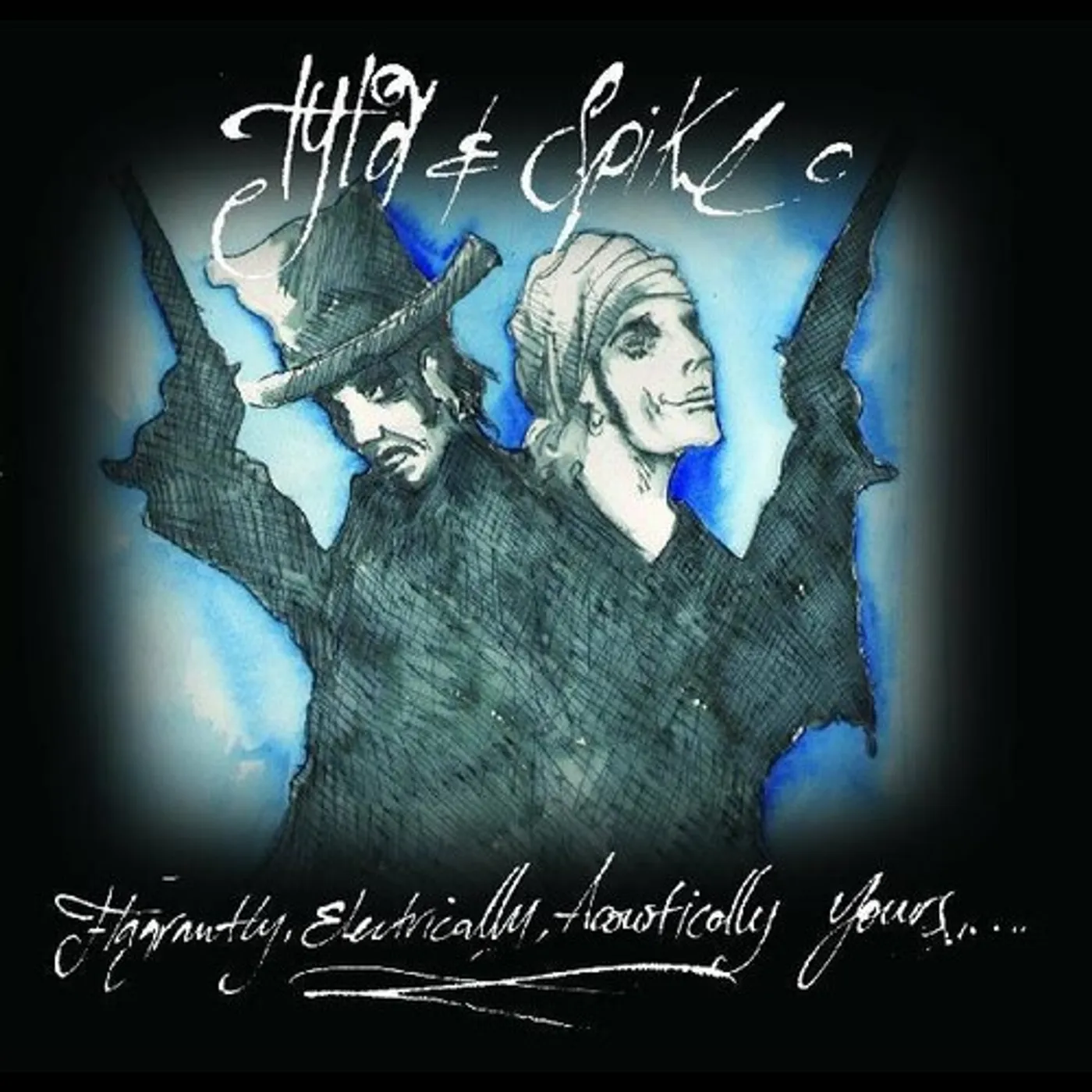 Tyla & Spike FLAGRANTLY ELECTRICALLY ACOUSTICALLY YOURS CD