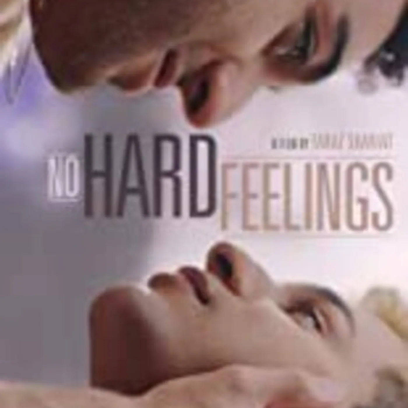NO HARD FEELINGS DVD