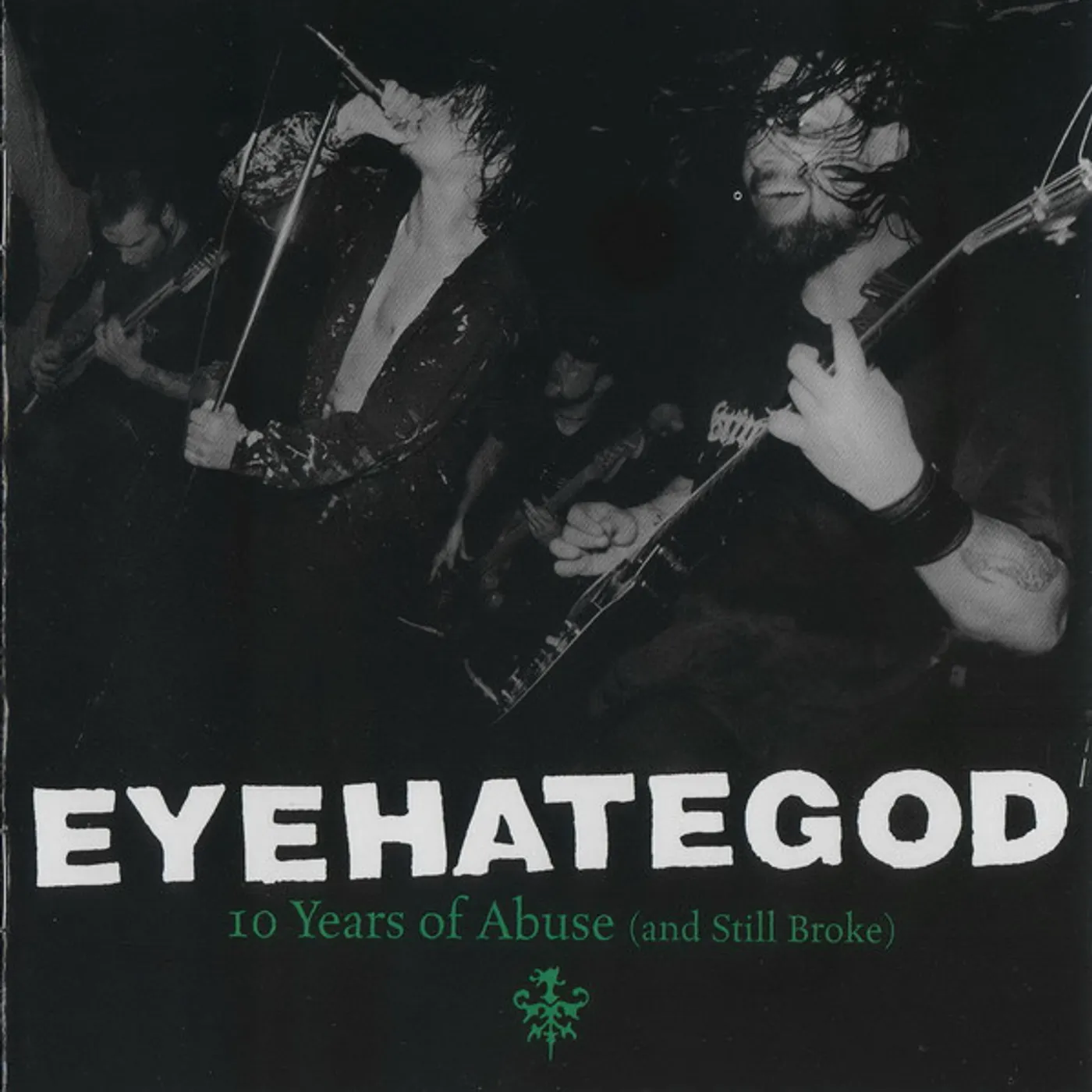 Eyehategod 10 YEARS OF ABUSE AND STILL BROKE Vinyl Record