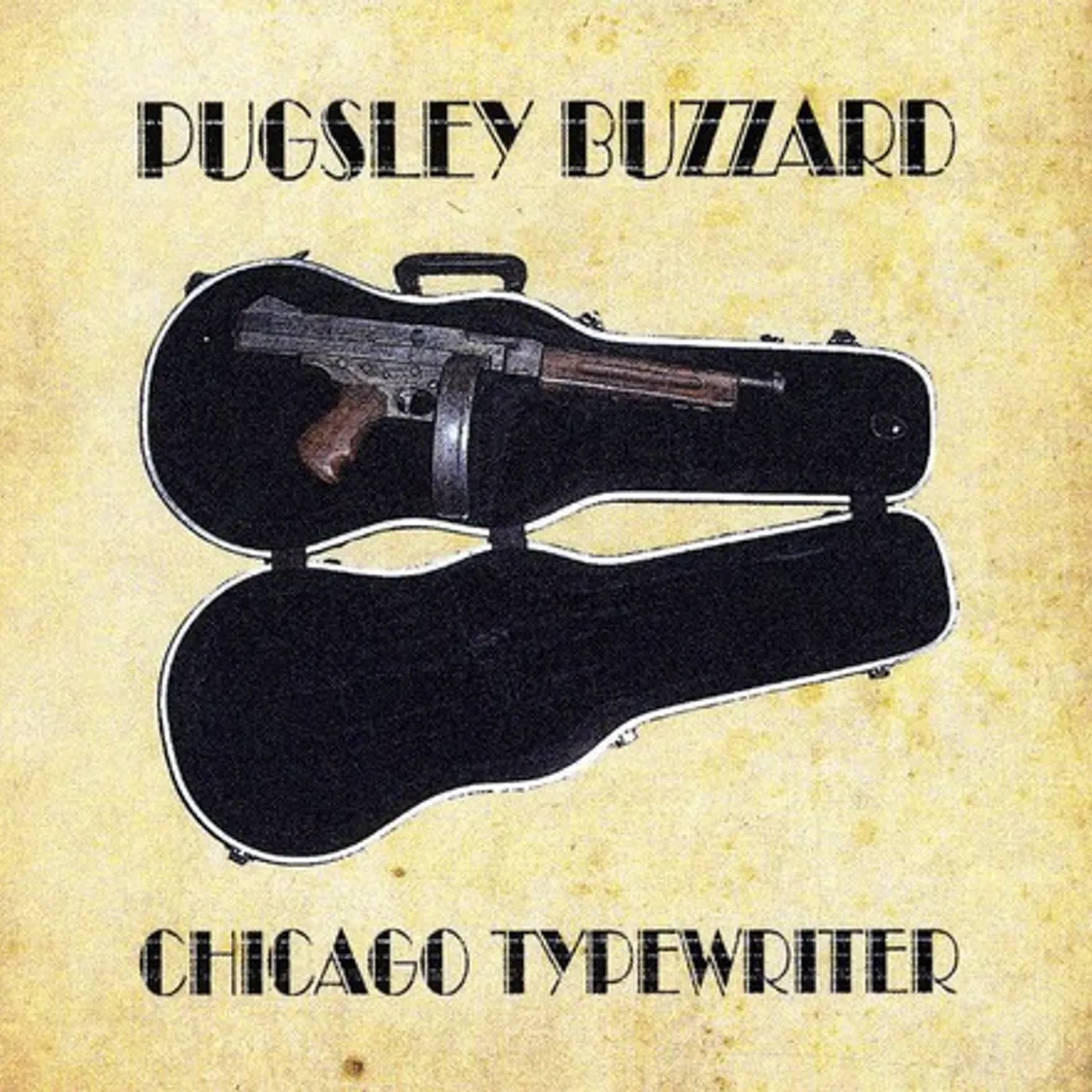 Pugsley Buzzard CHICAGO TYPEWRITER CD