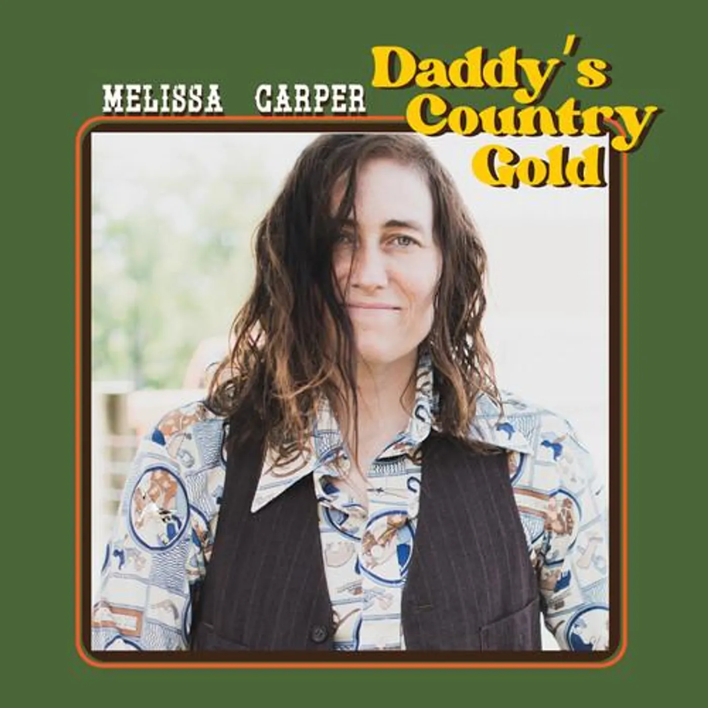 Melissa Carper Daddy's Country Gold Vinyl Record