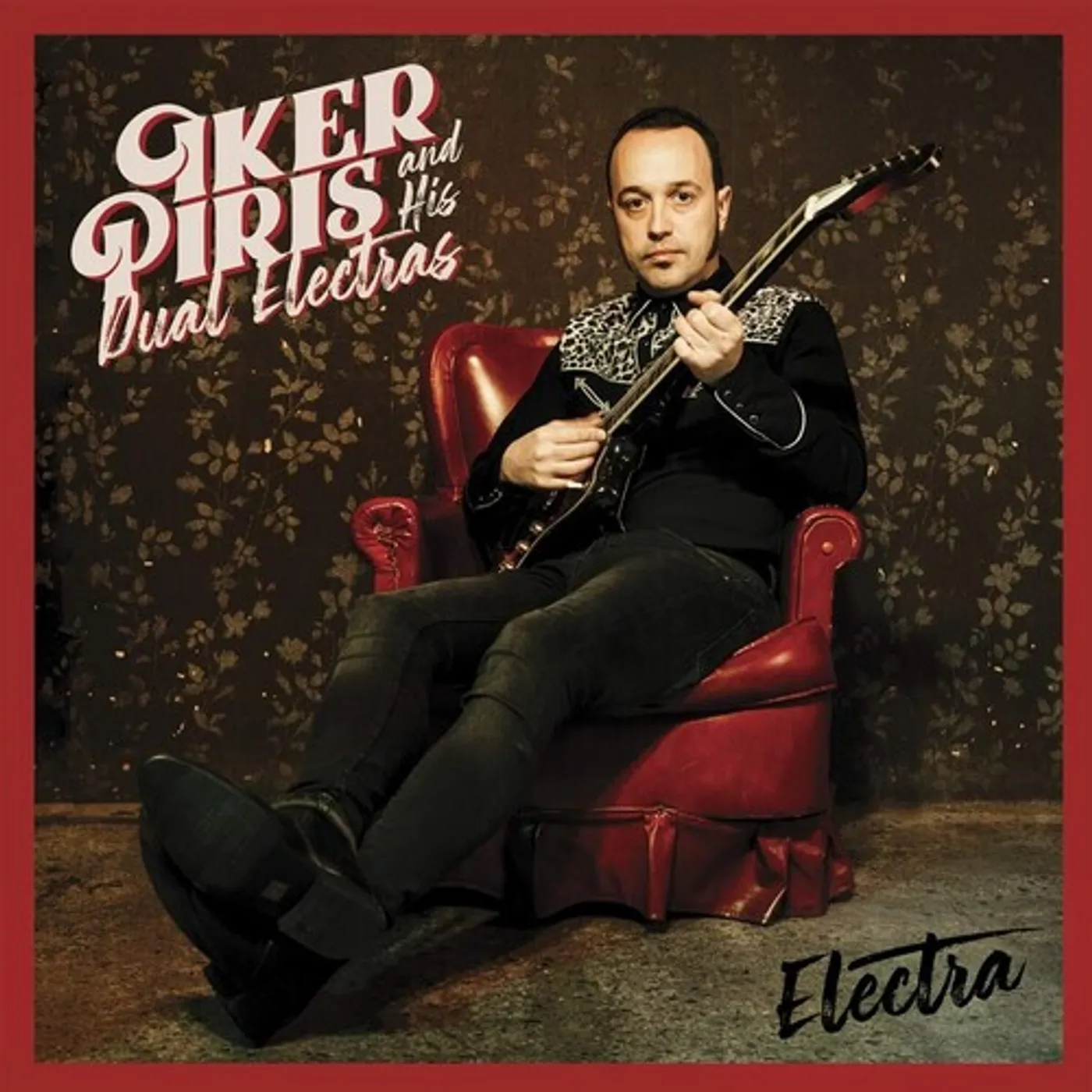 Iker Pirirs & His Dual Electras ELECTRA CD