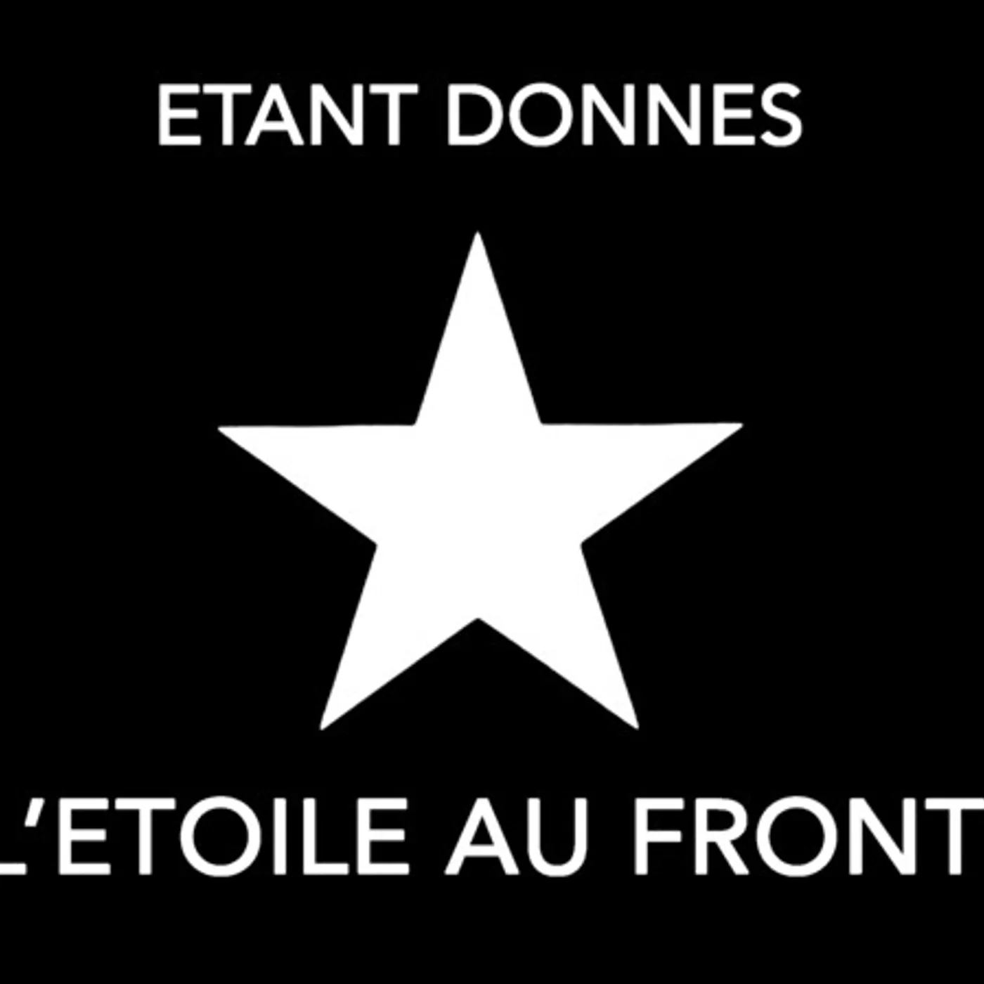 Etant Donnés L'ETOILE AU FRONT CD