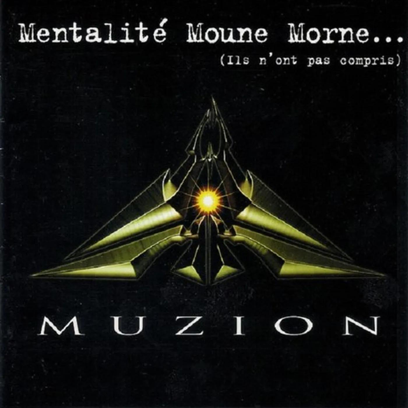 Muzion MENTALITE MOUNE MORNE CD