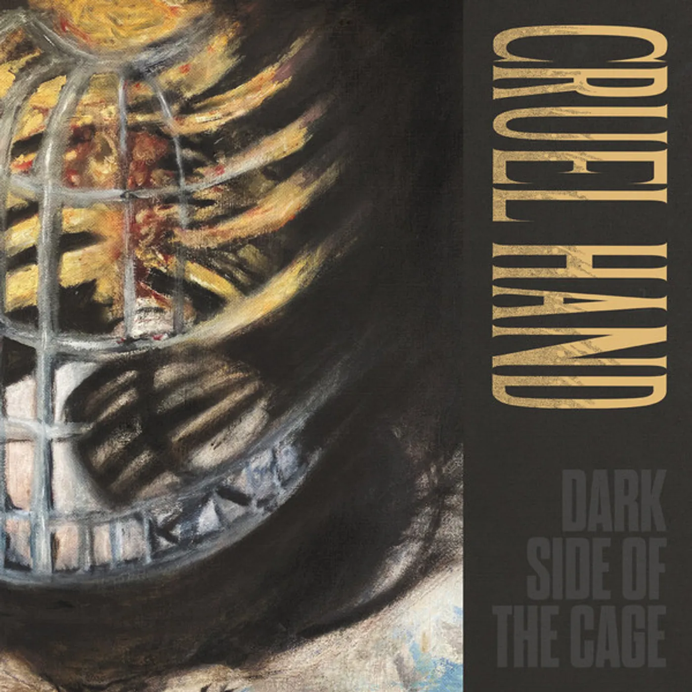Cruel Hand Dark Side Of The Cage Vinyl Record