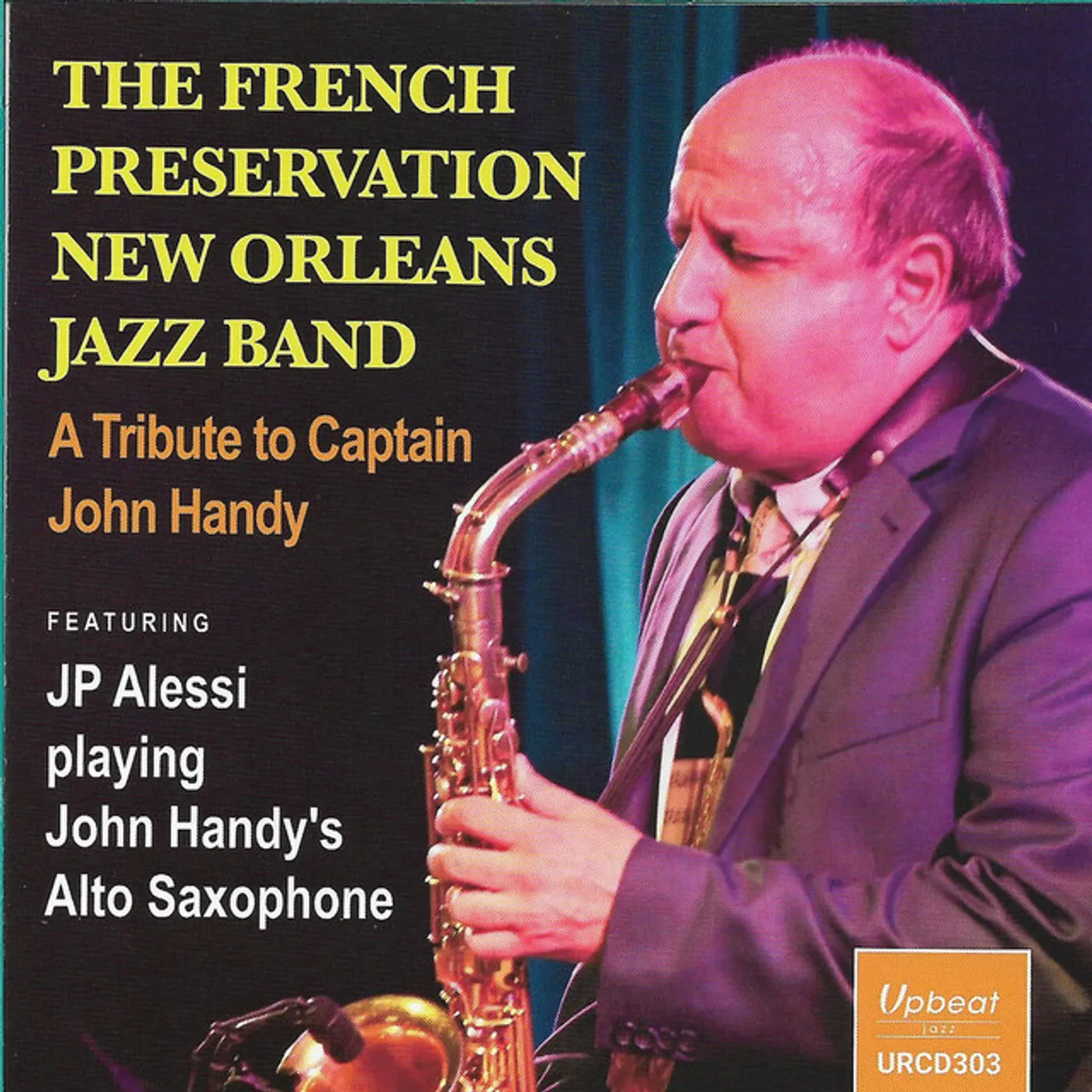 French Preservation New Orleans Jazz Band TRIBUTE TO CAPTAIN JOHN HANDY CD