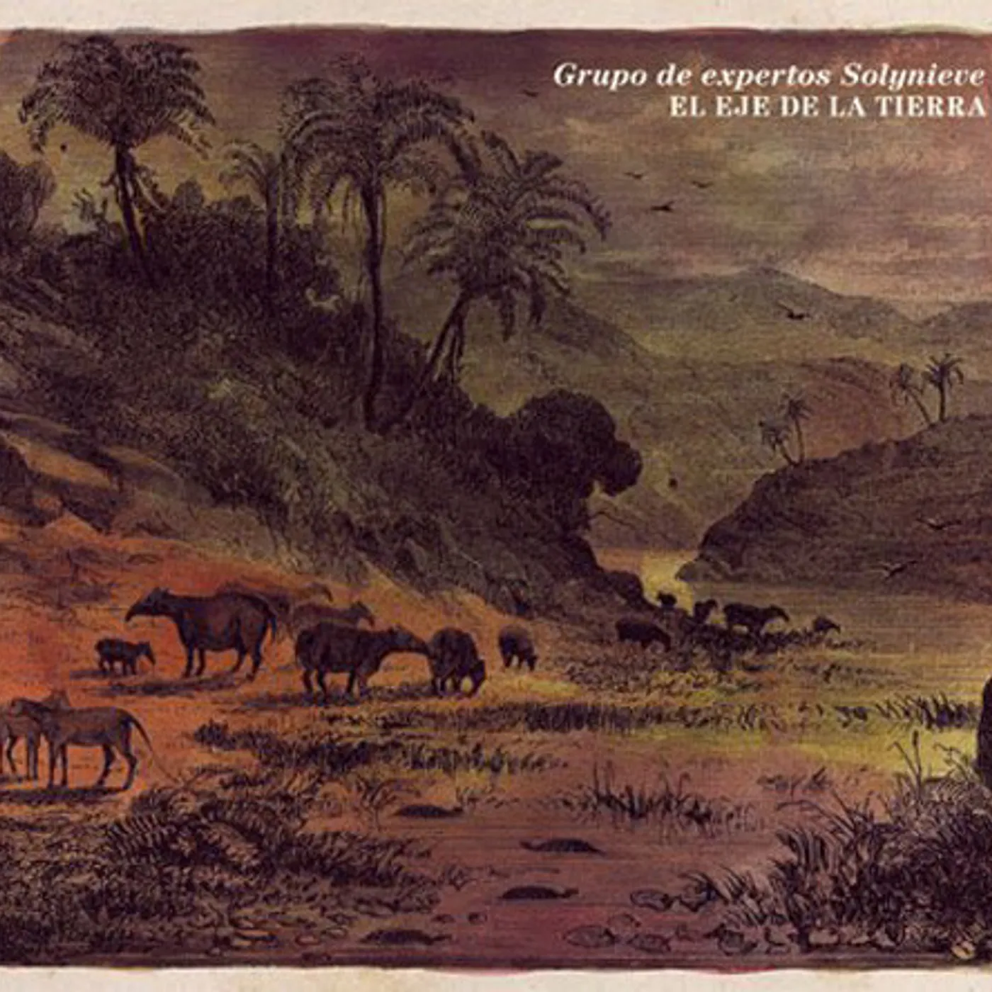 Grupo De Expertos Sol Y Nieve EJE DE LA TIERRA Vinyl Record